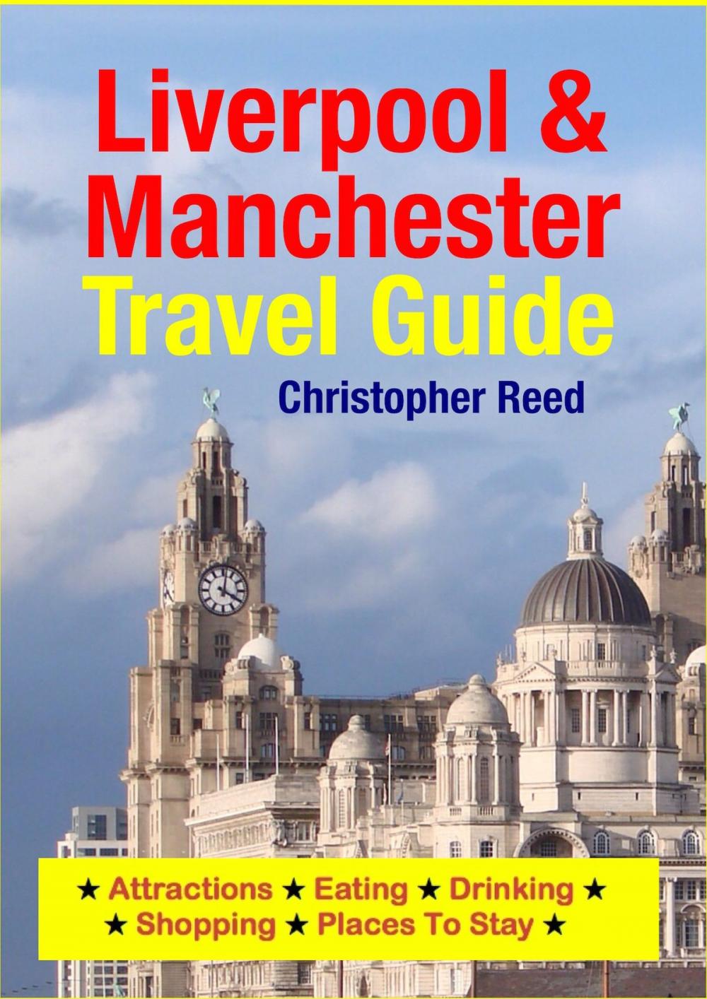 Big bigCover of Liverpool & Manchester Travel Guide