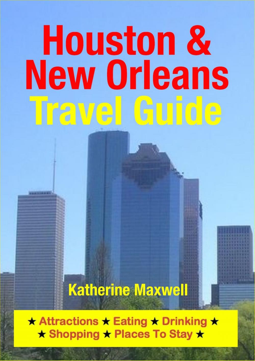 Big bigCover of Houston & New Orleans Travel Guide