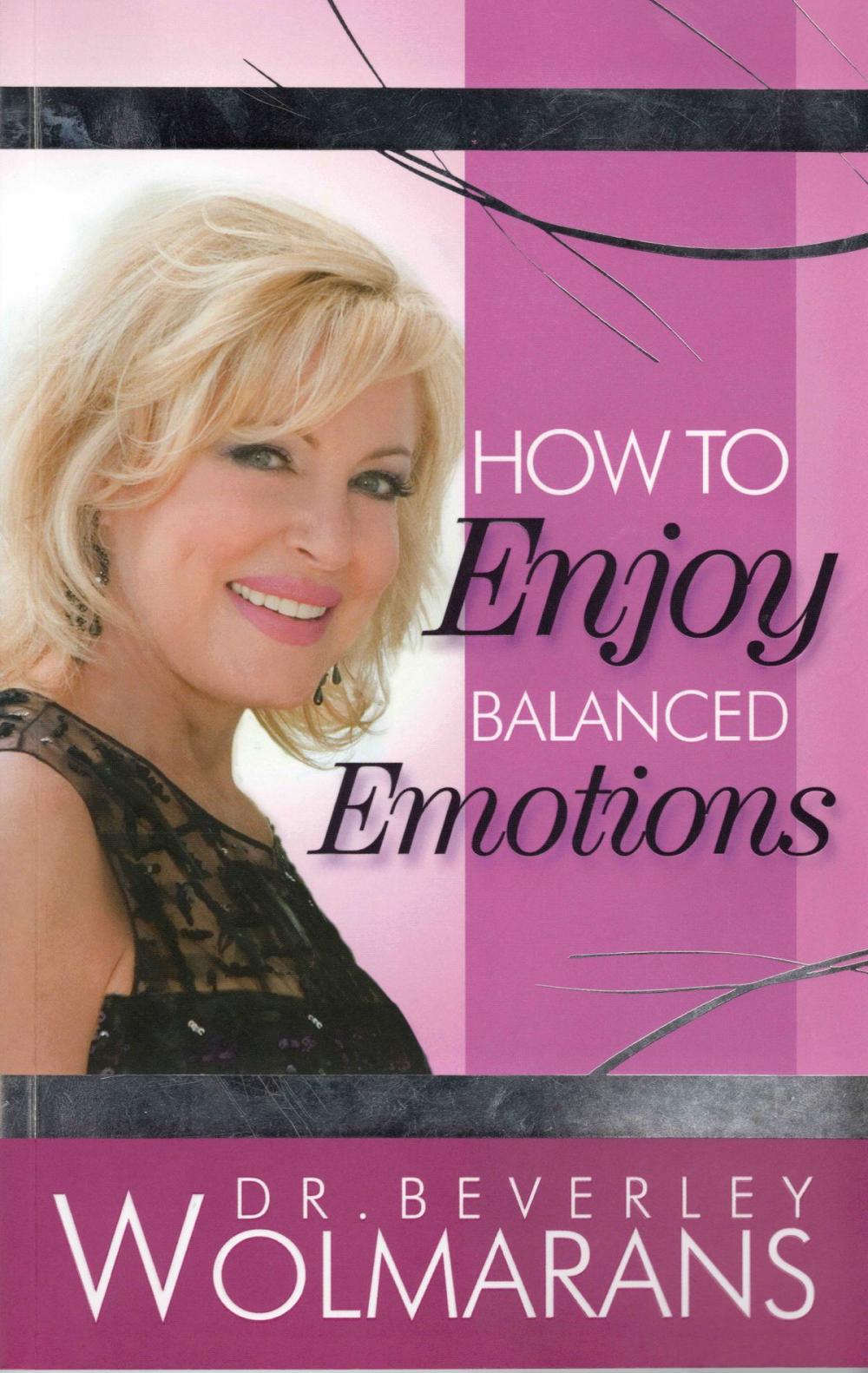 Big bigCover of How To Enjoy Balanced Emotions