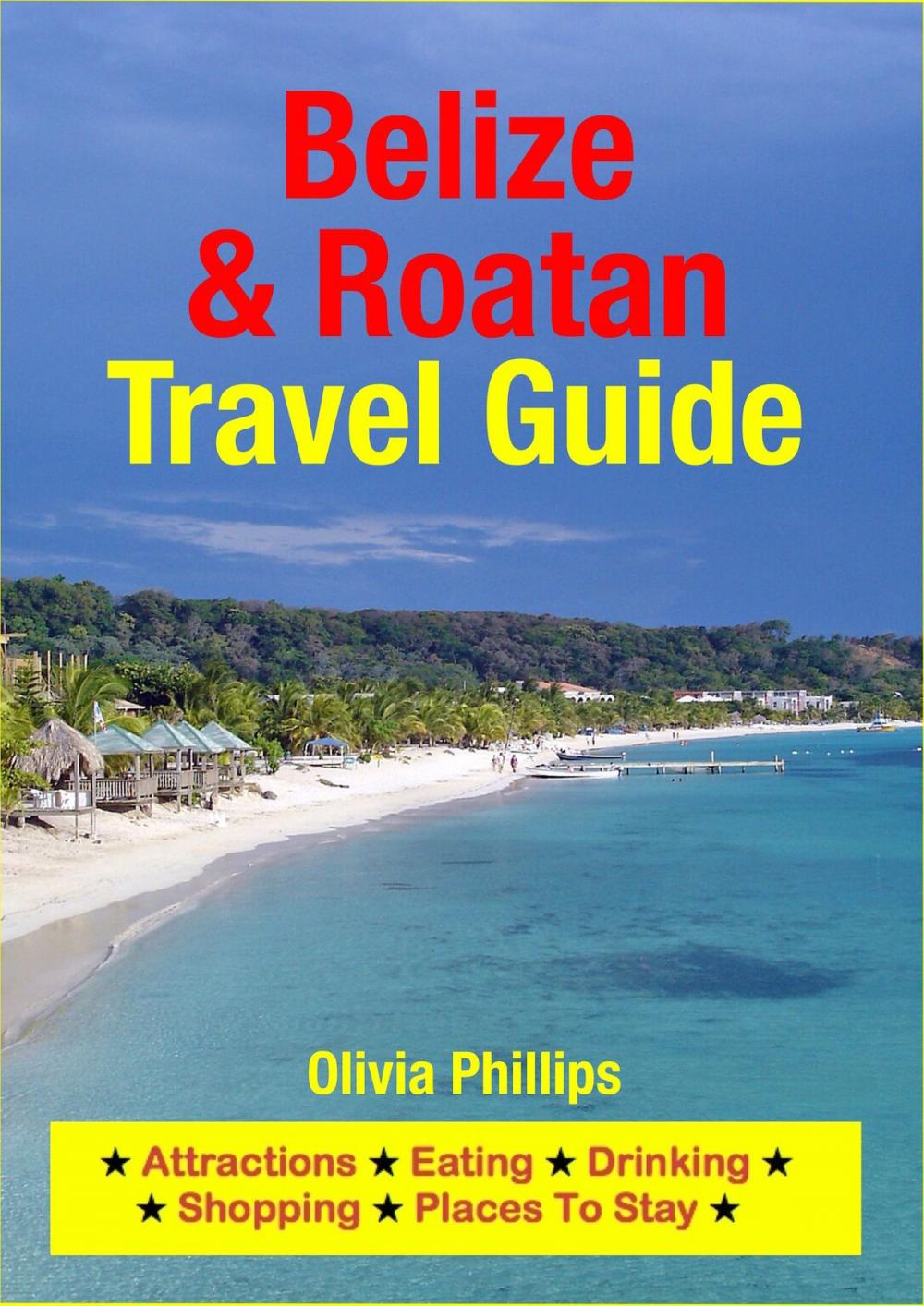 Big bigCover of Belize & Roatan Travel Guide