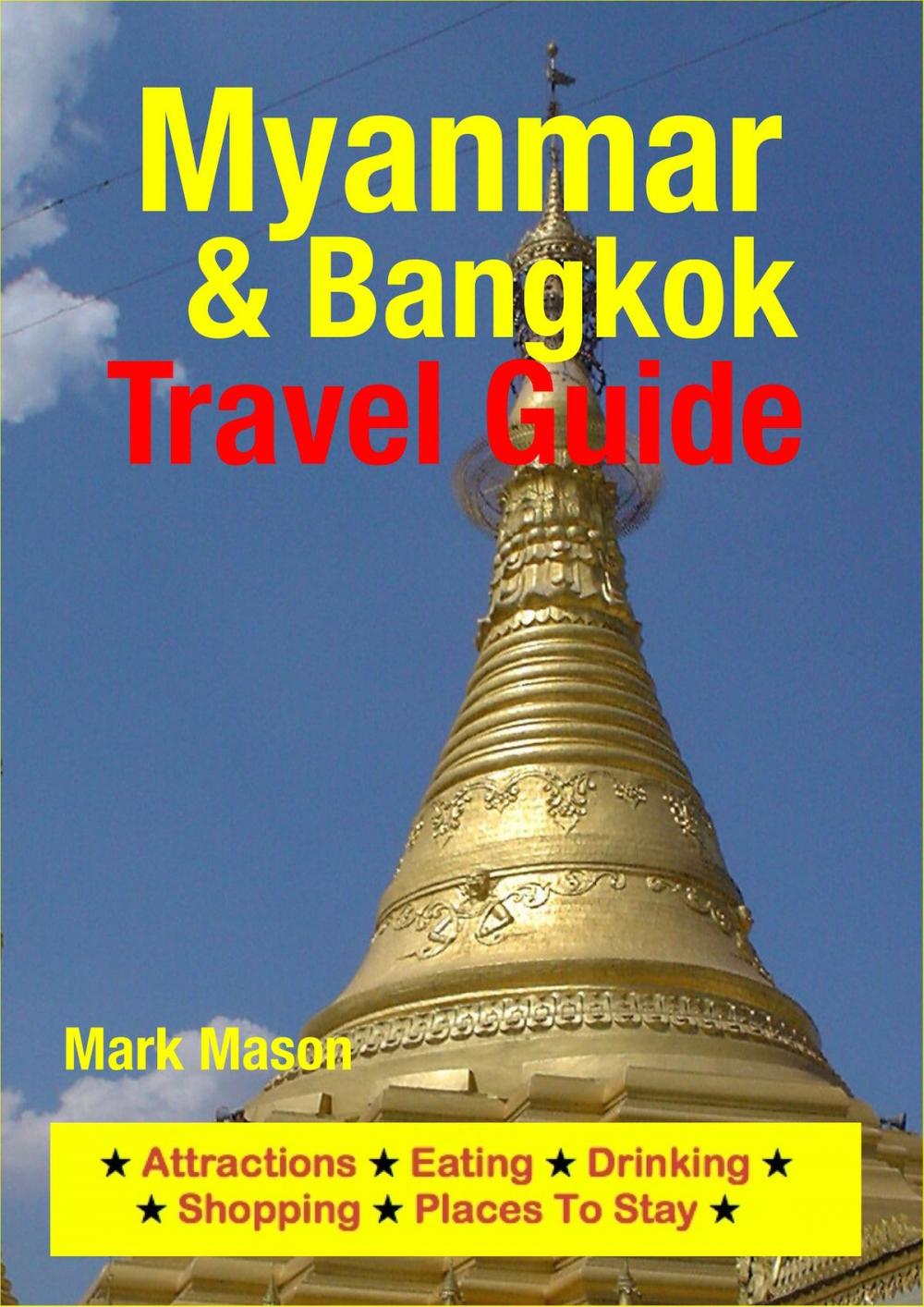 Big bigCover of Myanmar & Bangkok Travel Guide