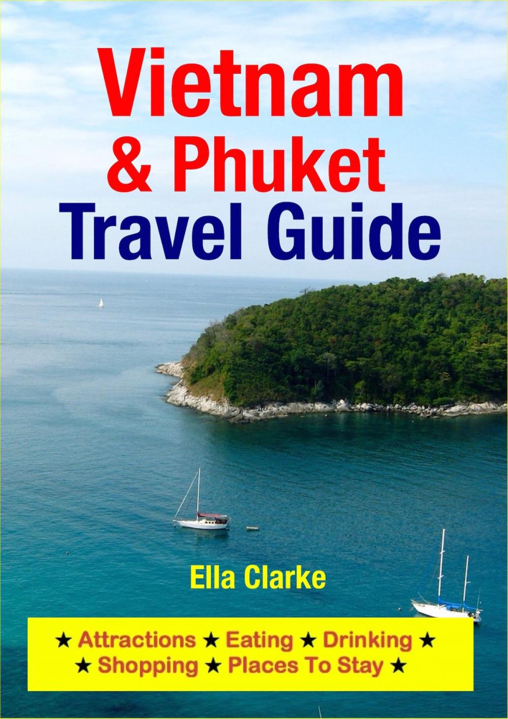 Big bigCover of Vietnam & Phuket Travel Guide