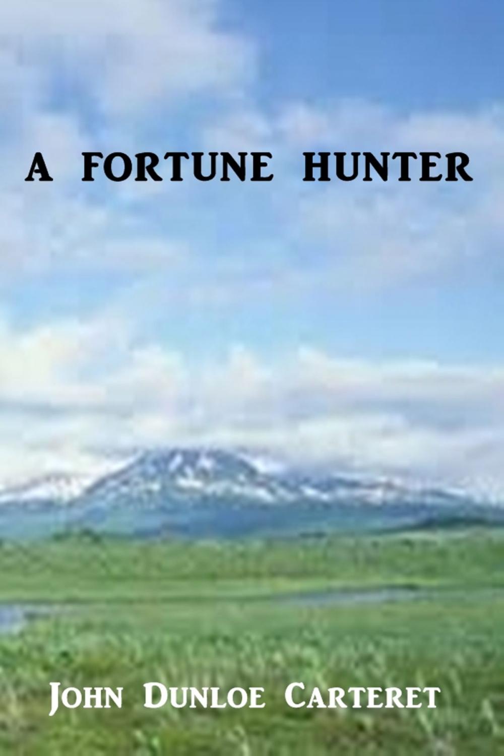 Big bigCover of A Fortune Hunter