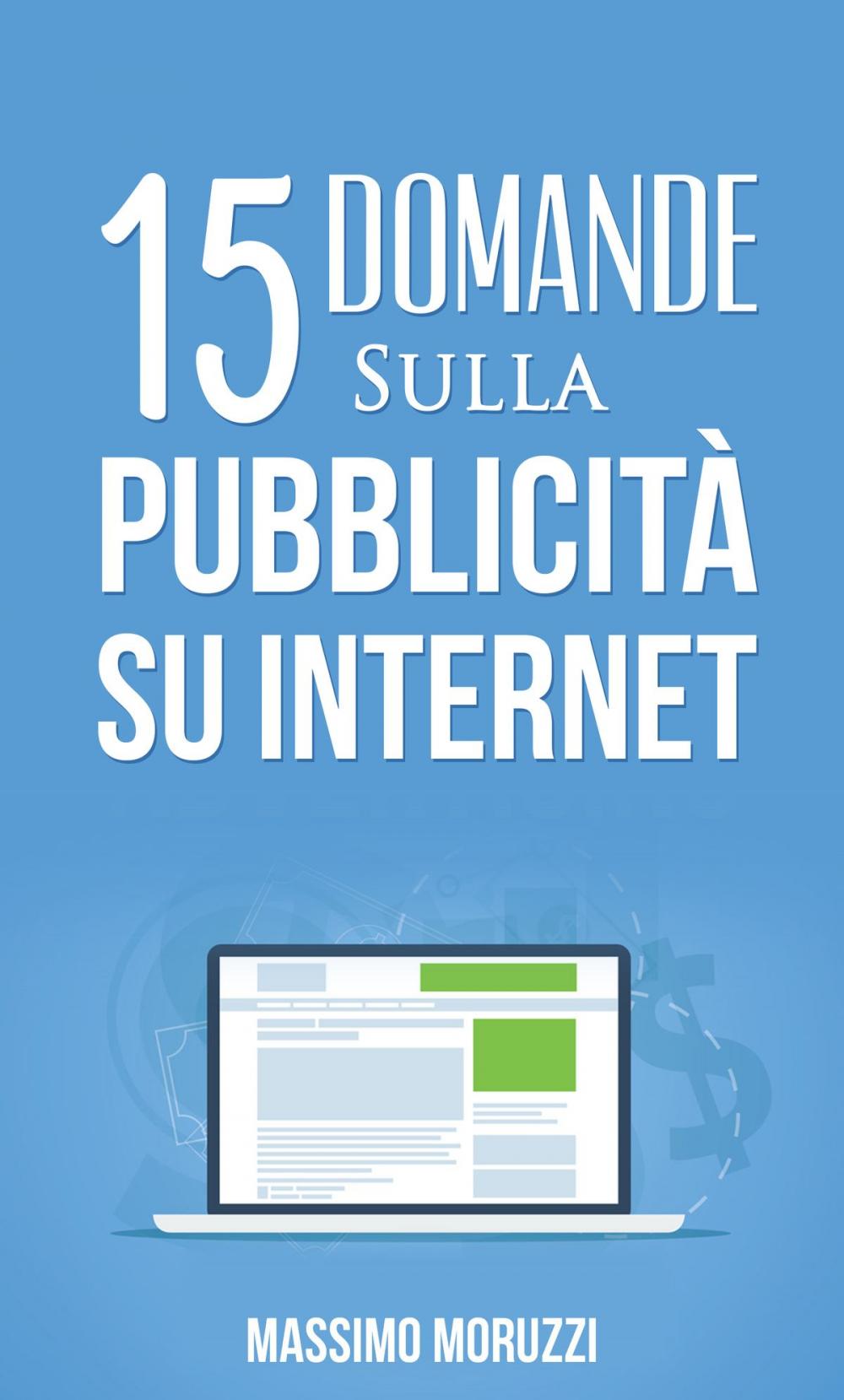 Big bigCover of 15 Domande sulla Pubblicità su Internet