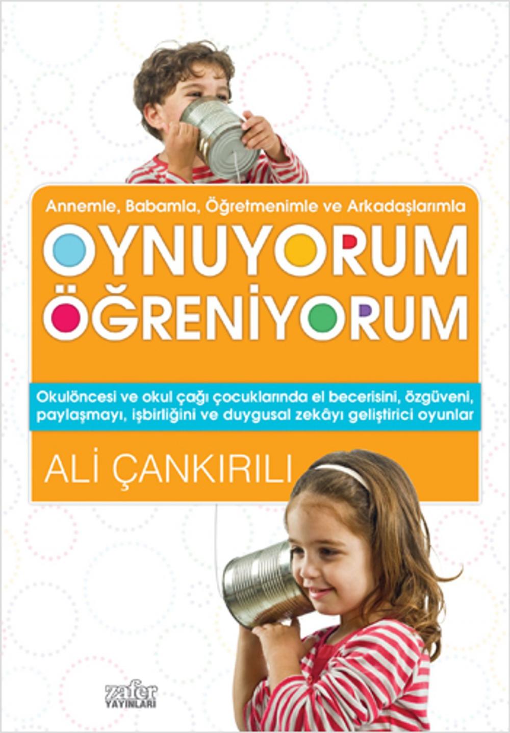 Big bigCover of Annem ve Babamla Oynuyorum Öğreniyorum