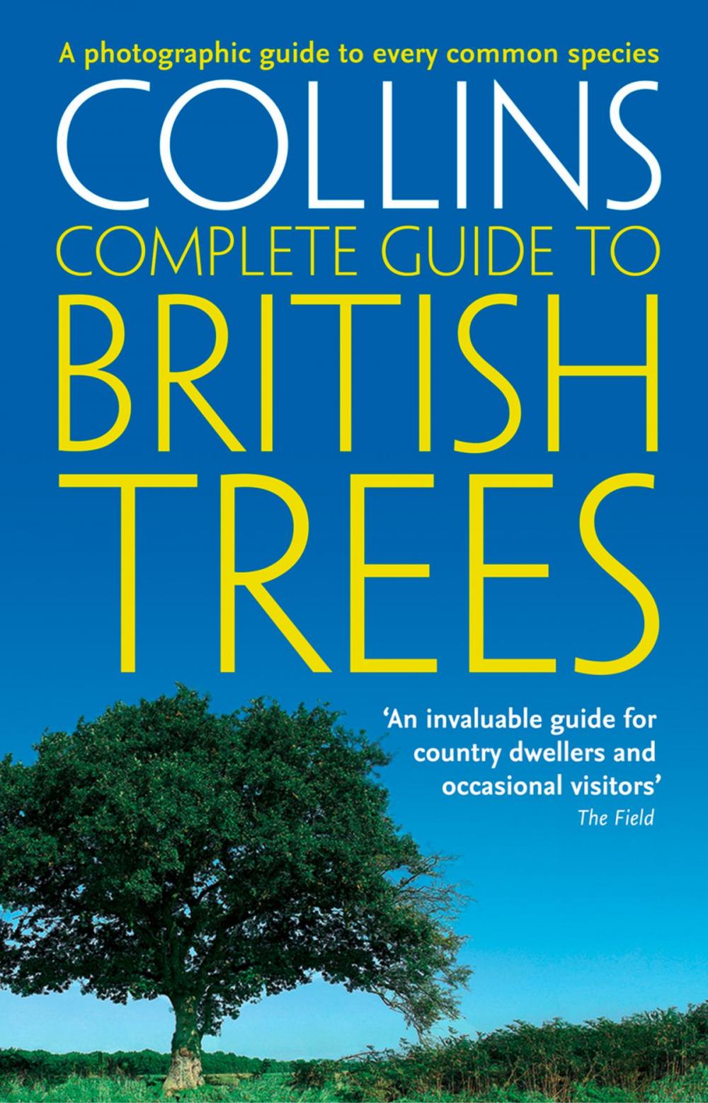 Big bigCover of Collins Complete Guide to British Trees: A Photographic Guide to every common species