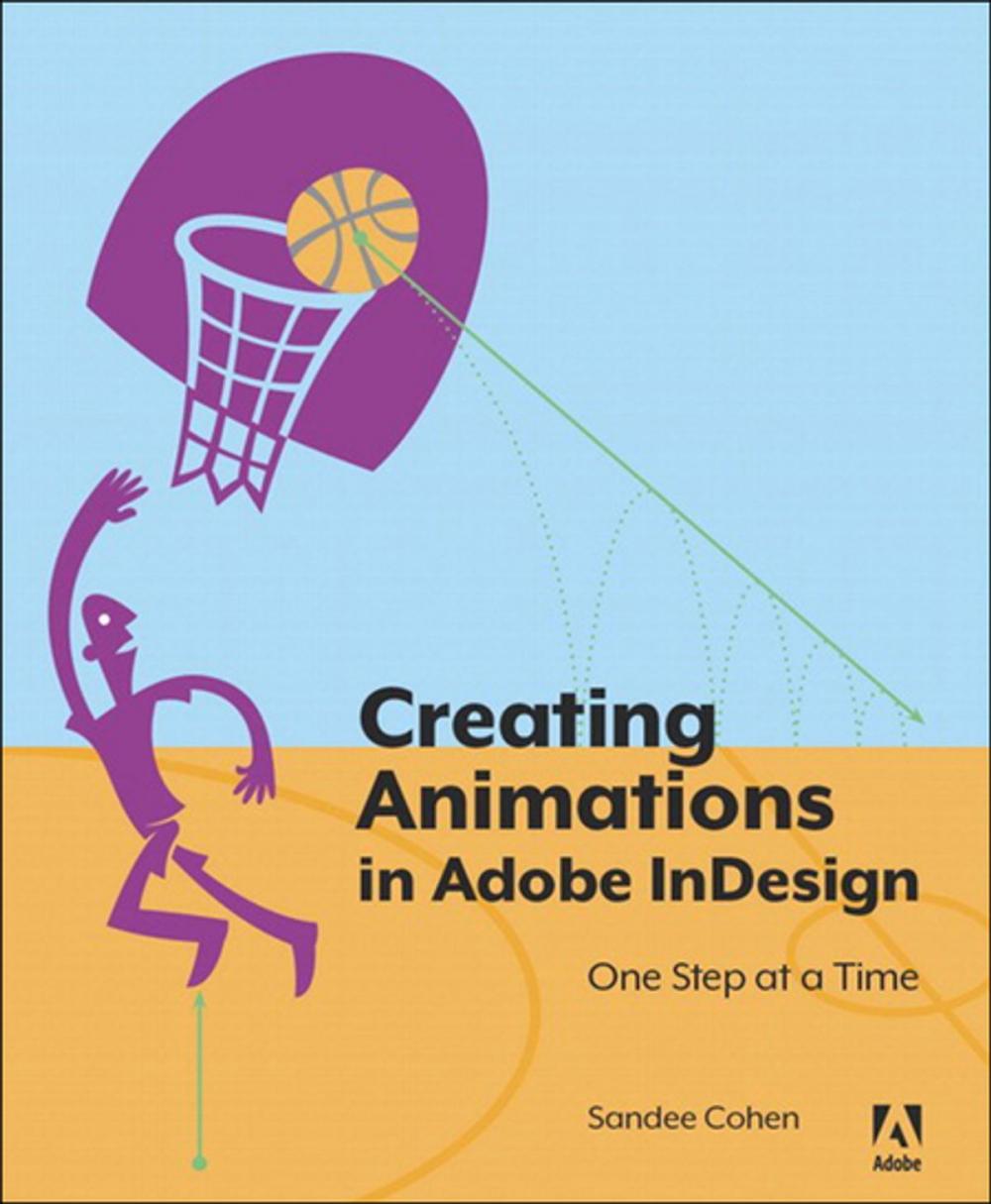 Big bigCover of Creating Animations in Adobe InDesign CC One Step at a Time