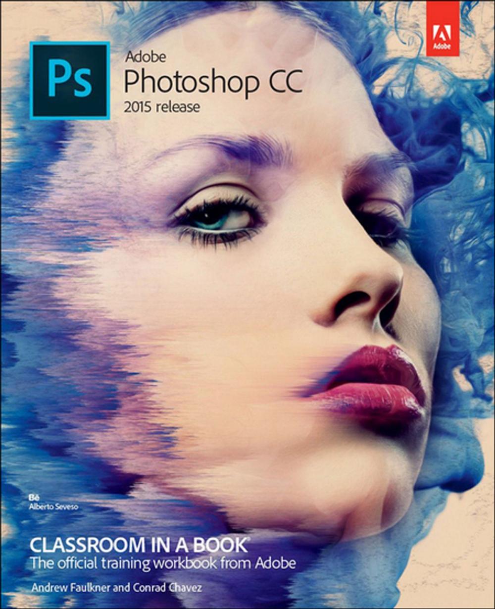 Big bigCover of Adobe Photoshop CC Classroom in a Book (2015 release)