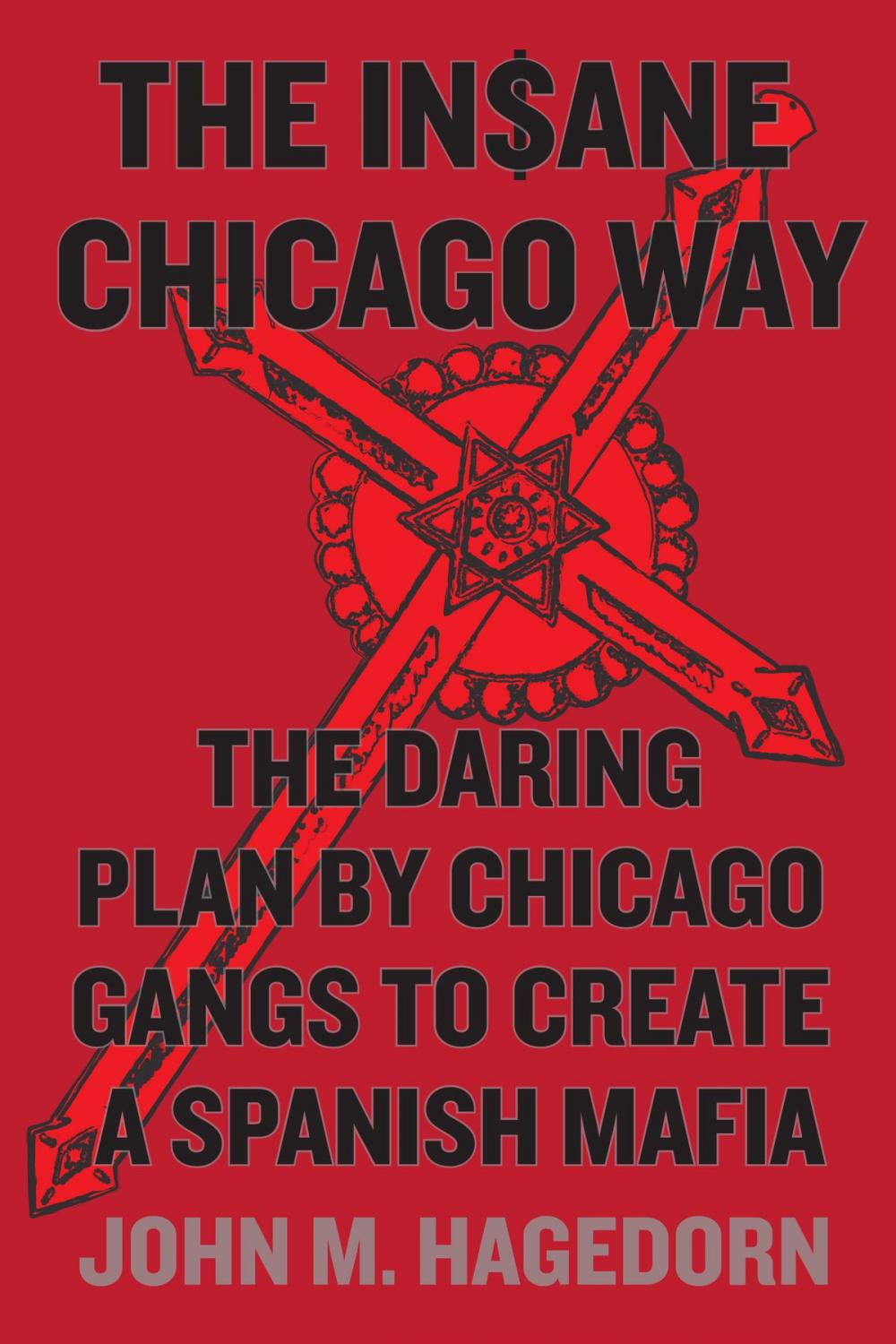 Big bigCover of The Insane Chicago Way