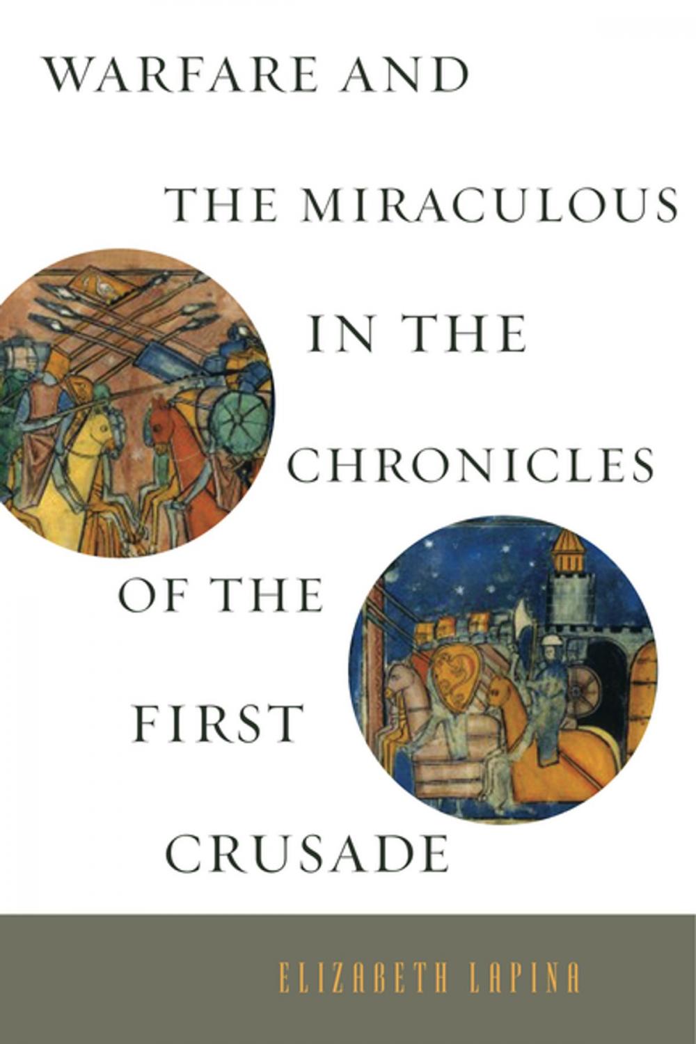 Big bigCover of Warfare and the Miraculous in the Chronicles of the First Crusade