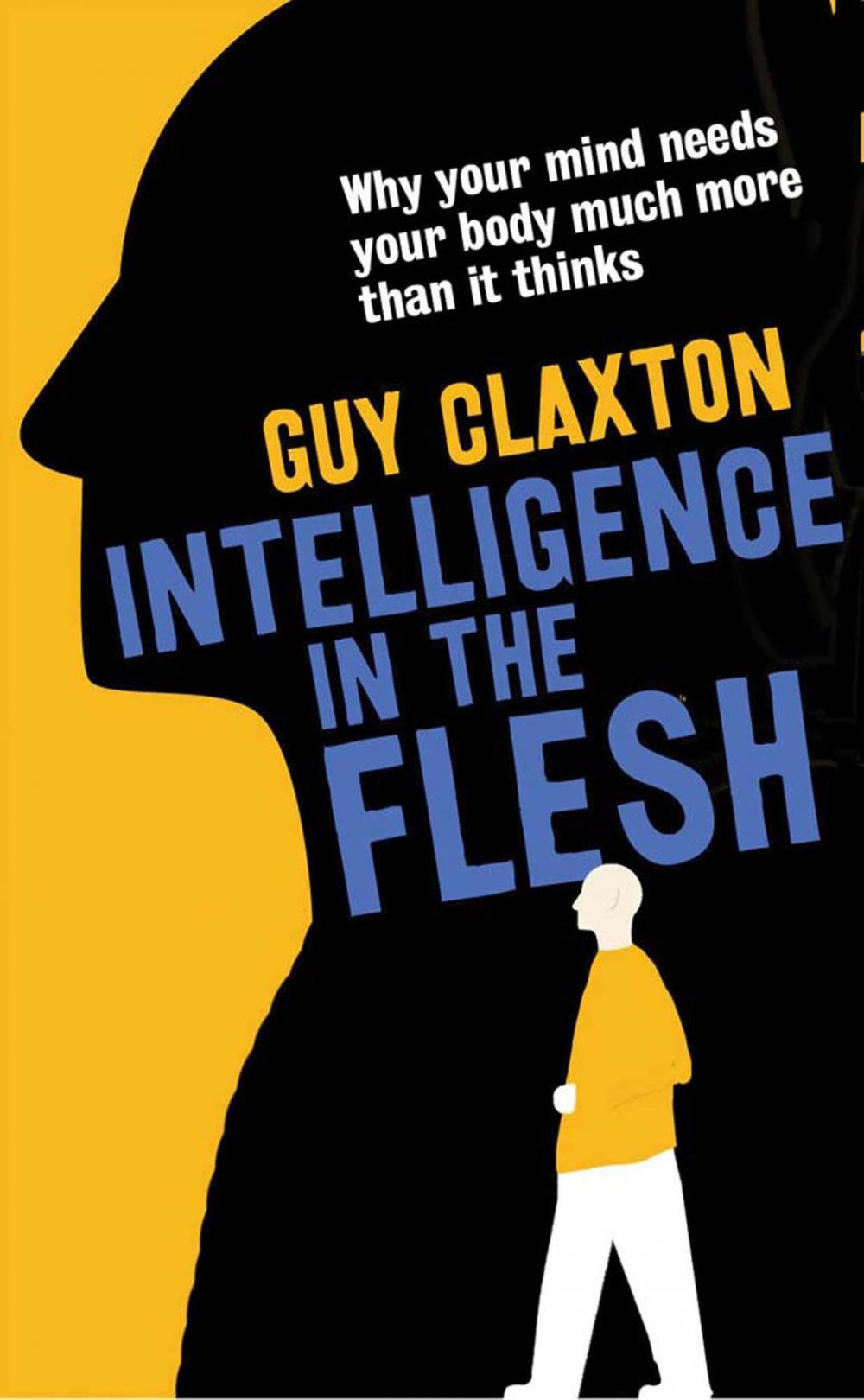 Big bigCover of Intelligence in the Flesh