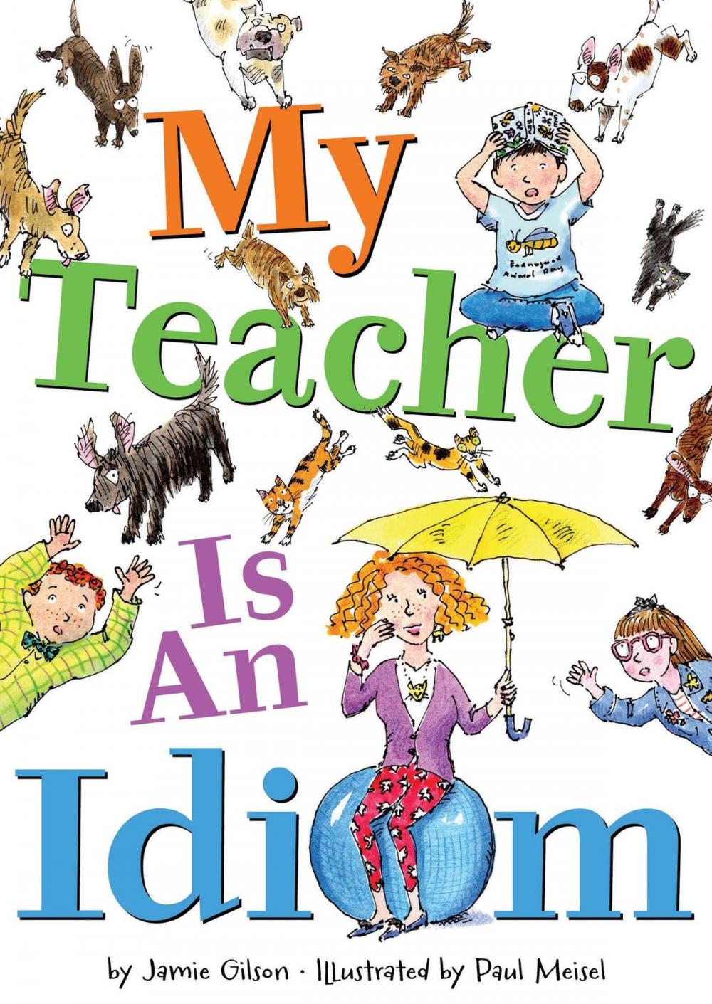 Big bigCover of My Teacher Is an Idiom