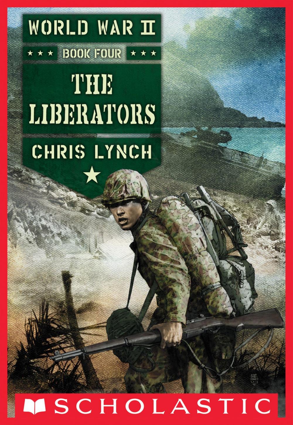 Big bigCover of The Liberators (World War II, Book 4)