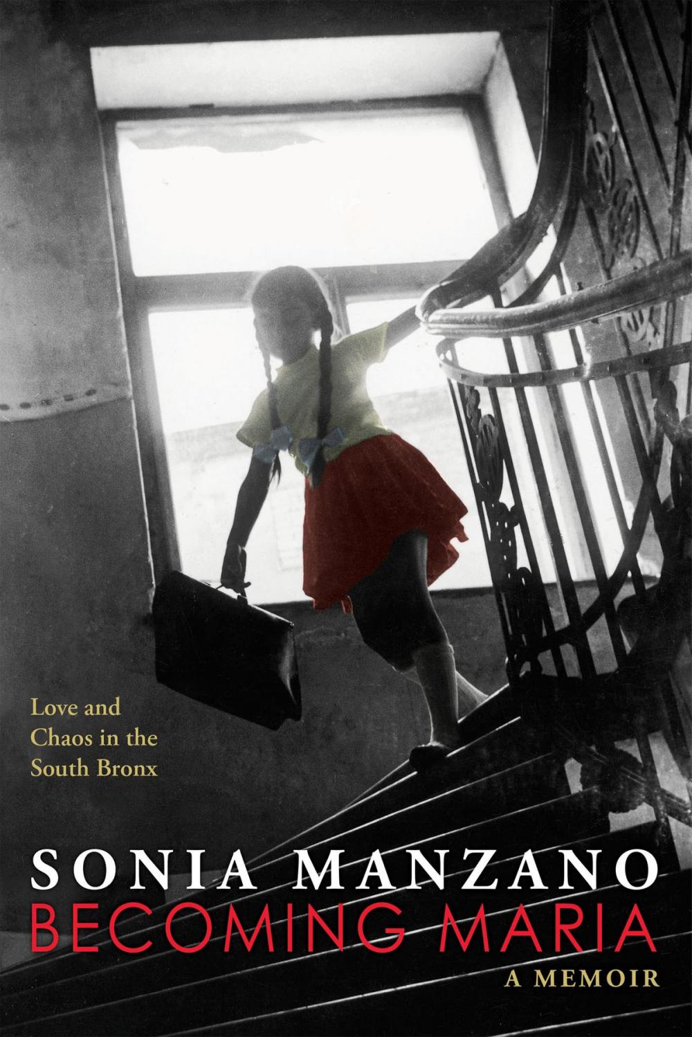 Big bigCover of Becoming Maria: Love and Chaos in the South Bronx