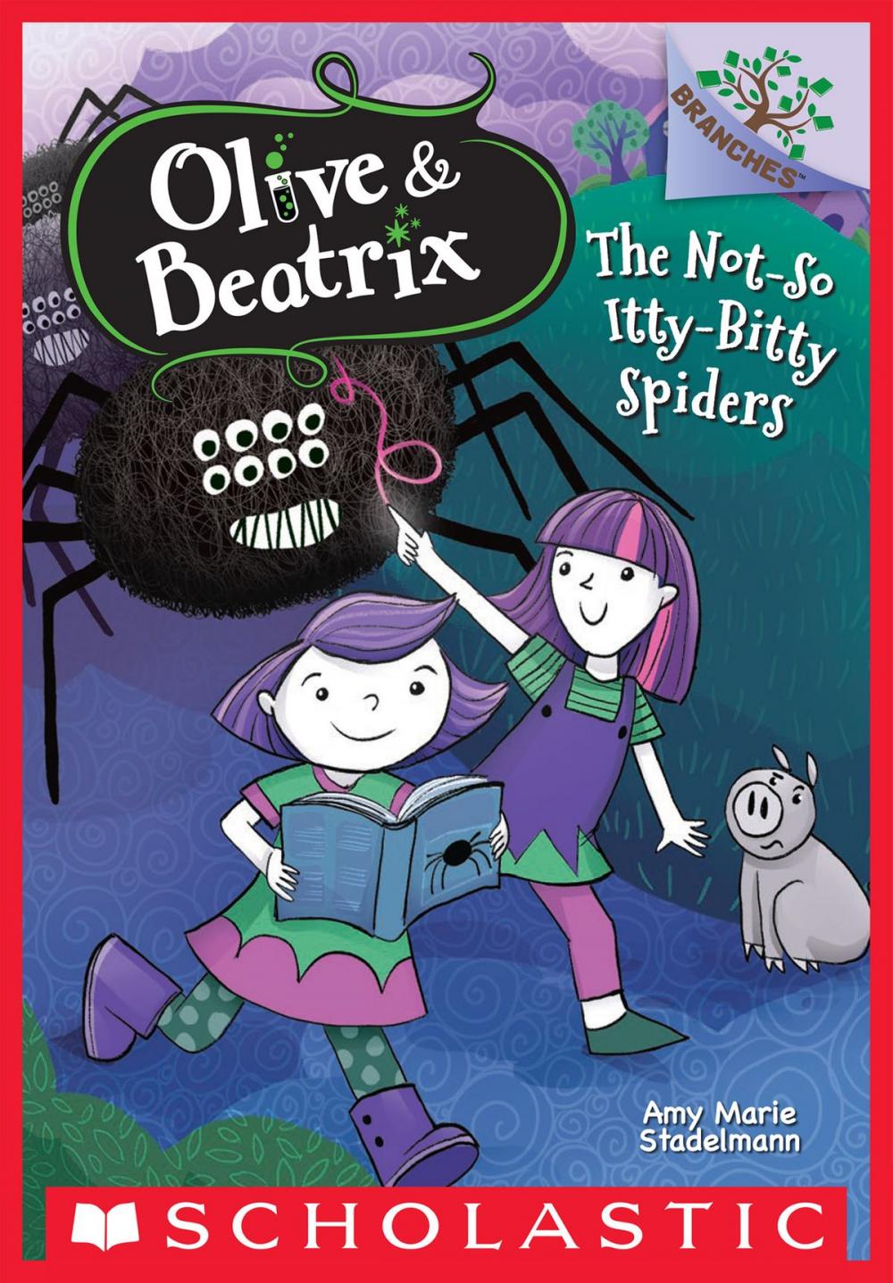 Big bigCover of The Not-So Itty-Bitty Spiders (Olive & Beatrix #1)