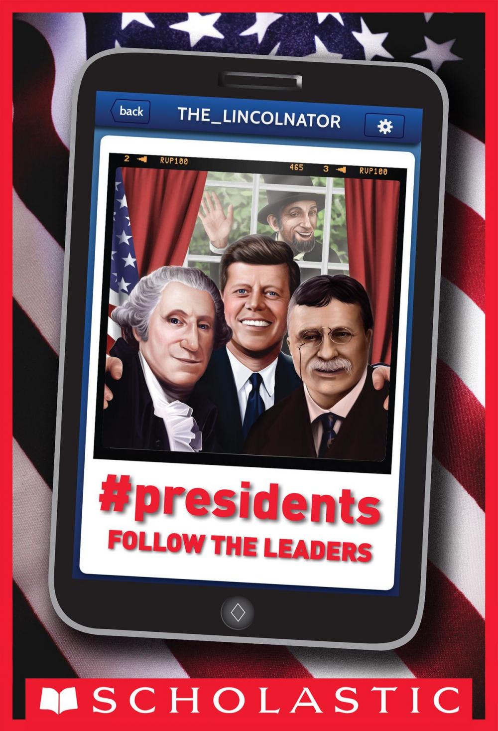 Big bigCover of #Presidents: Follow the Leaders