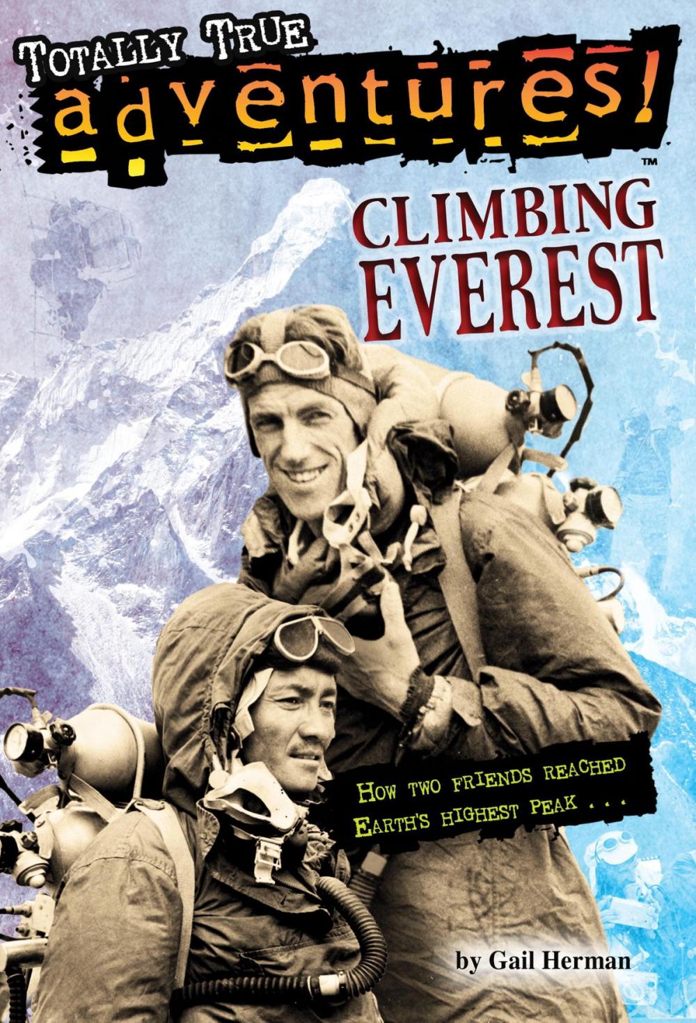 Big bigCover of Climbing Everest (Totally True Adventures)