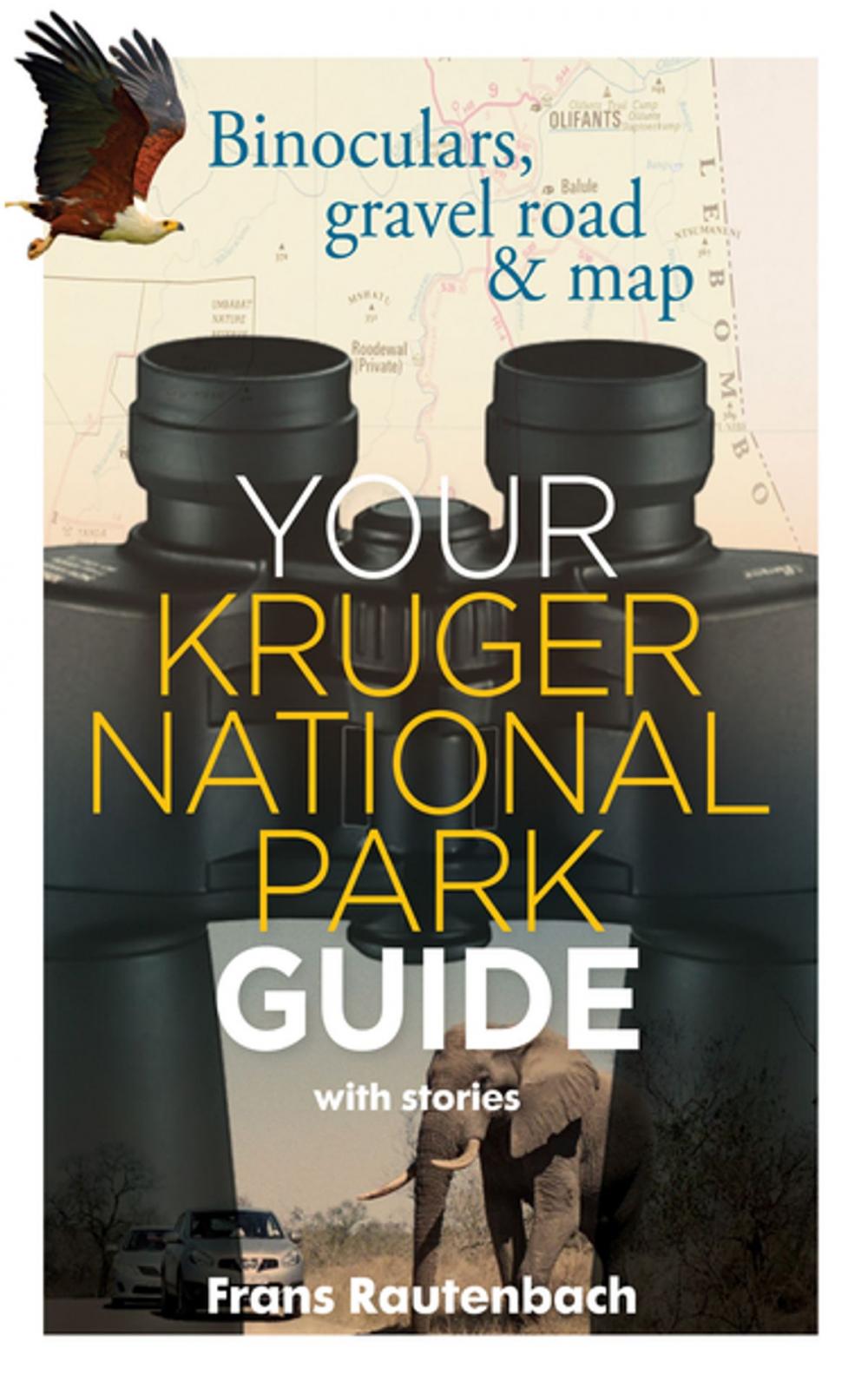 Big bigCover of Your Kruger National Park Guide - With Stories