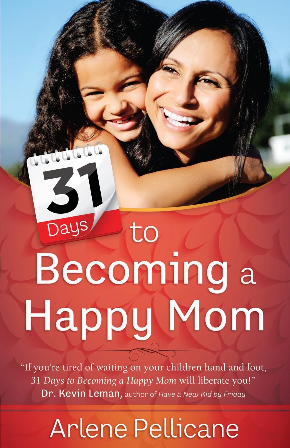 Big bigCover of 31 Days to Becoming a Happy Mom