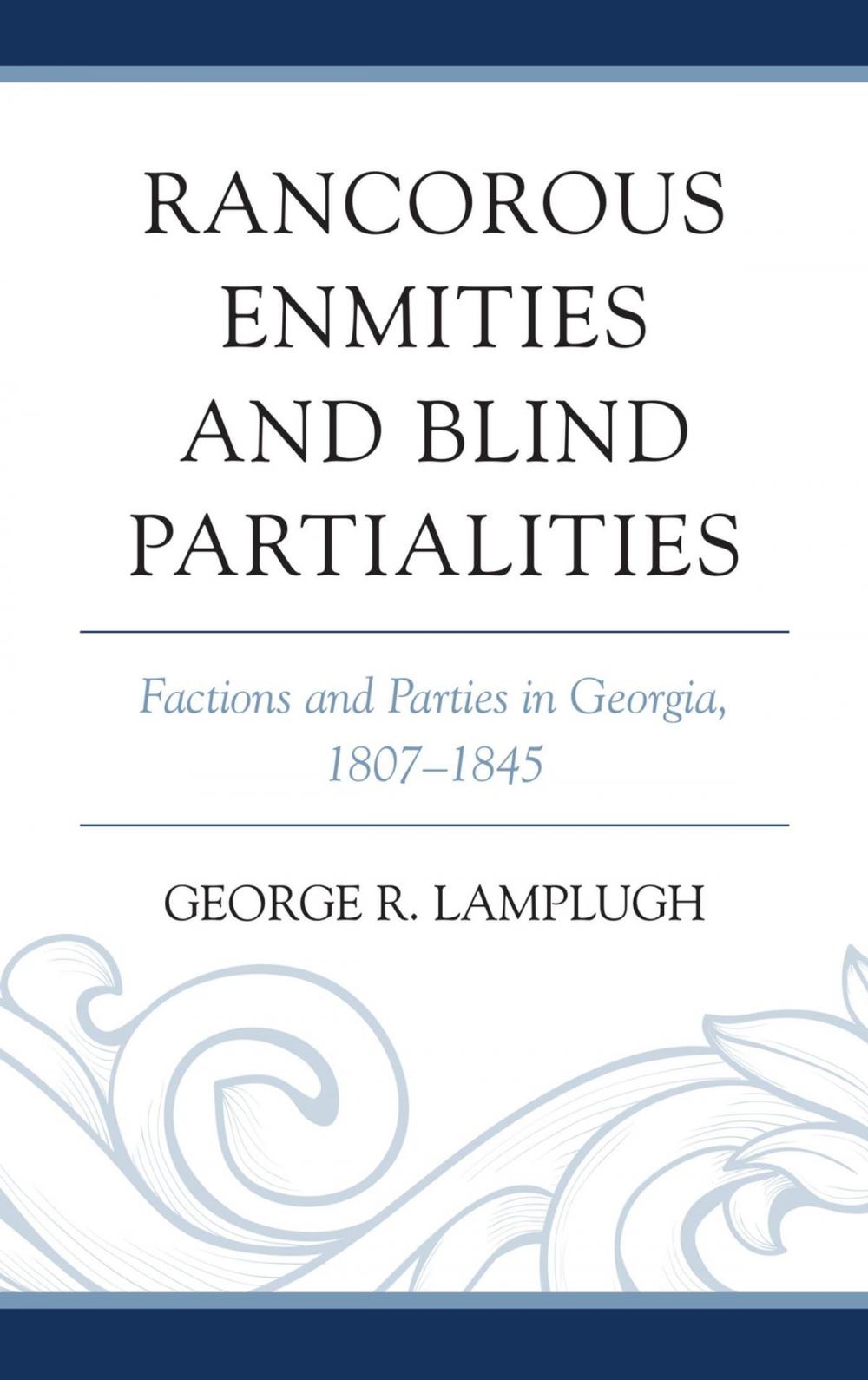 Big bigCover of Rancorous Enmities and Blind Partialities