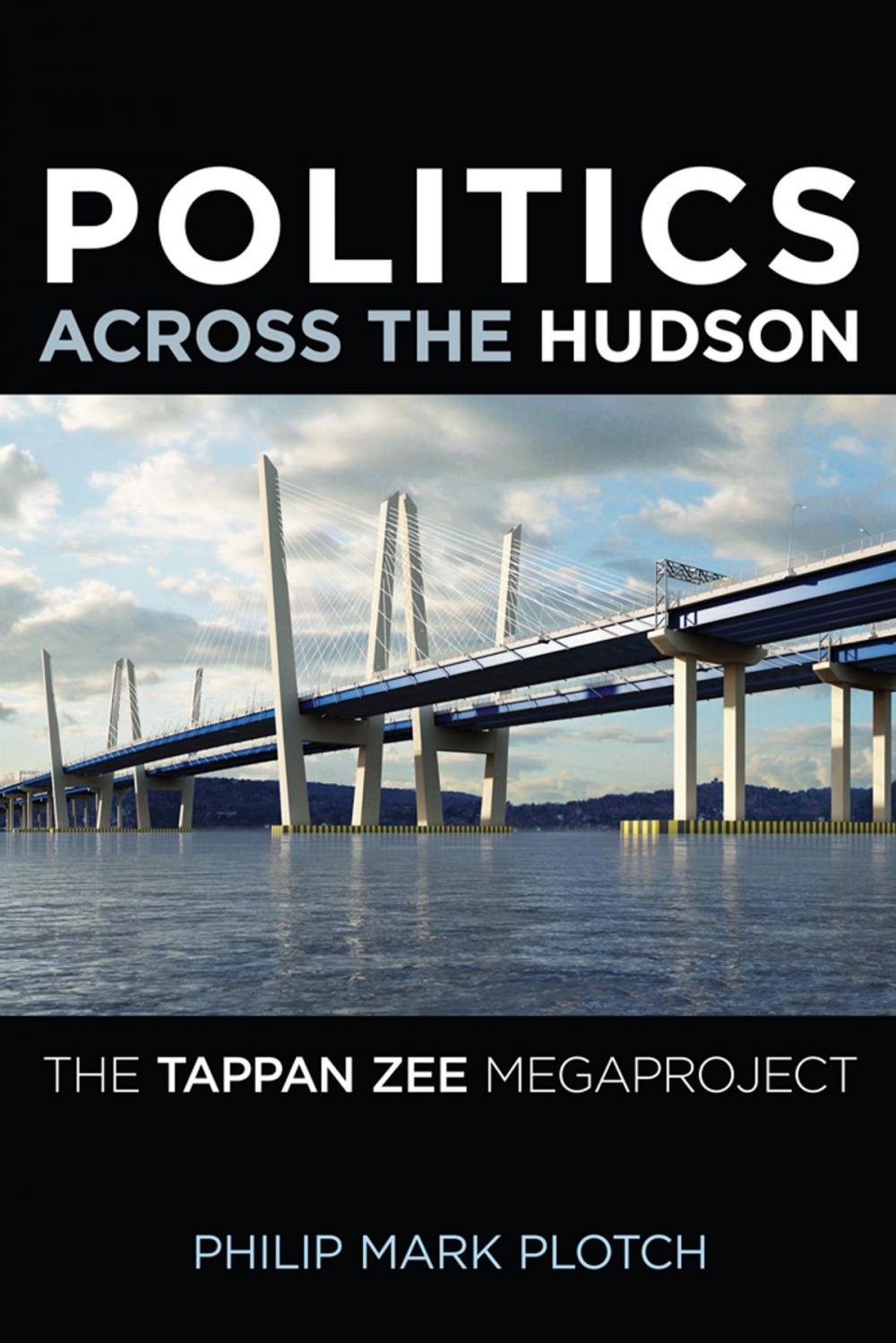 Big bigCover of Politics Across the Hudson