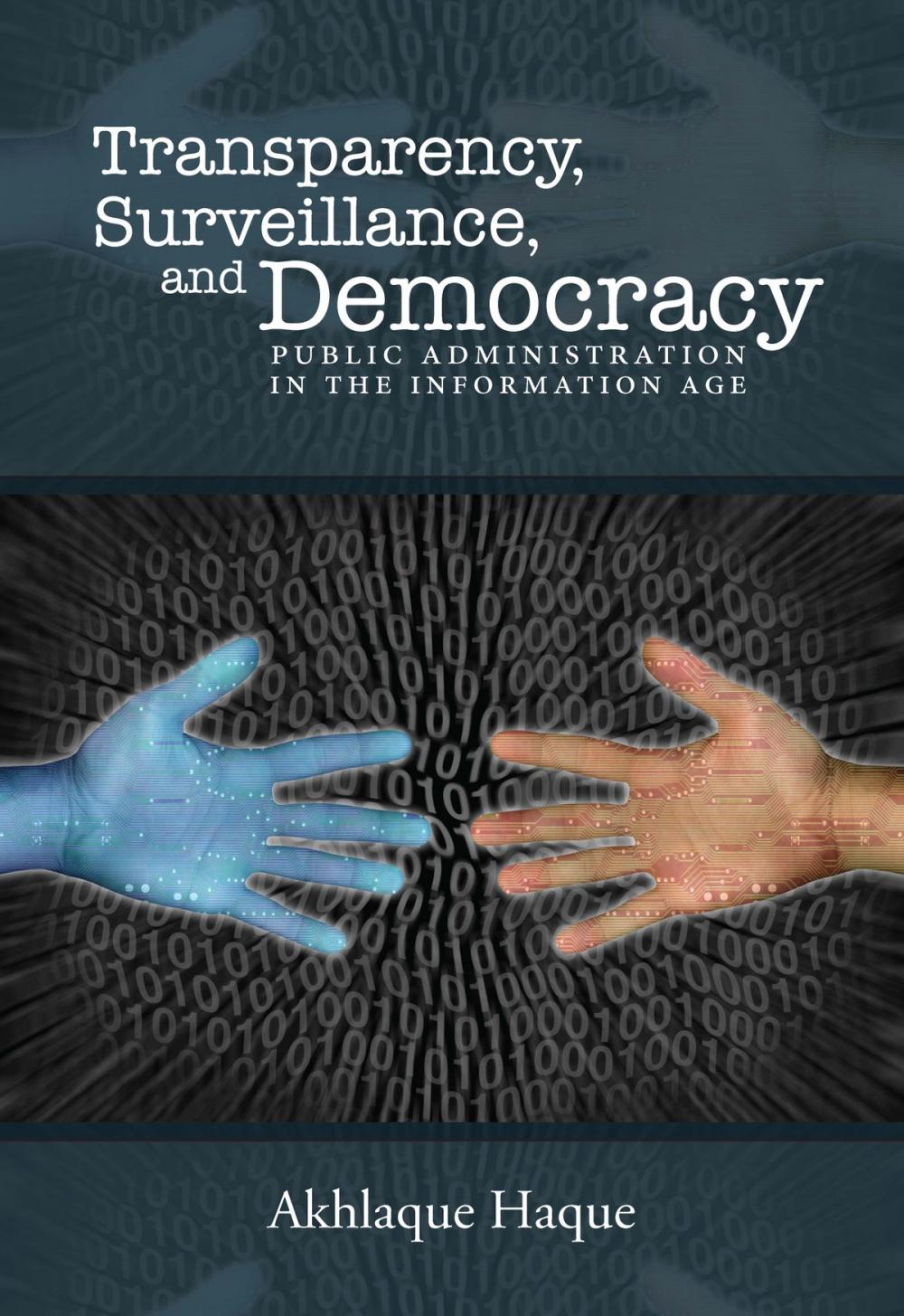 Big bigCover of Surveillance, Transparency, and Democracy