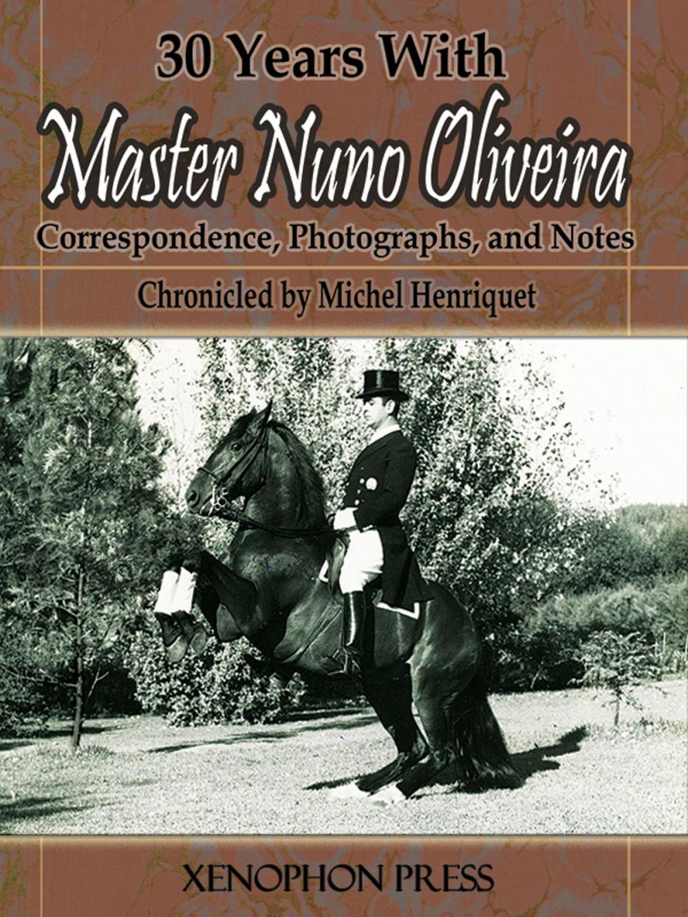 Big bigCover of 30 Years With Master Nuno Oliveira