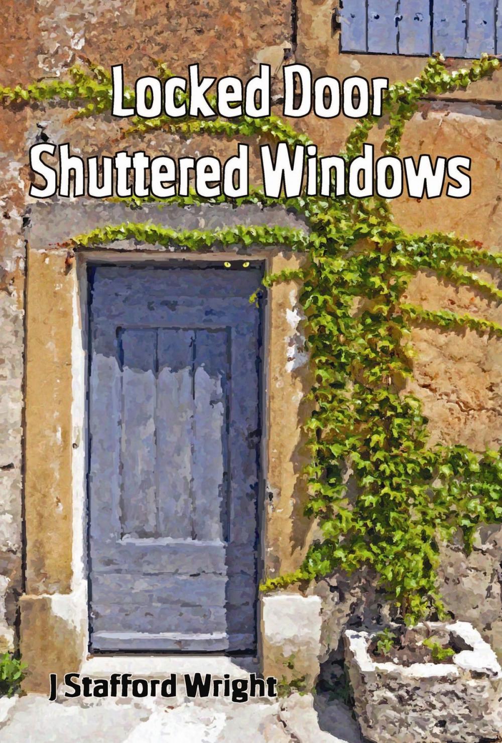 Big bigCover of Locked Door Shuttered Windows