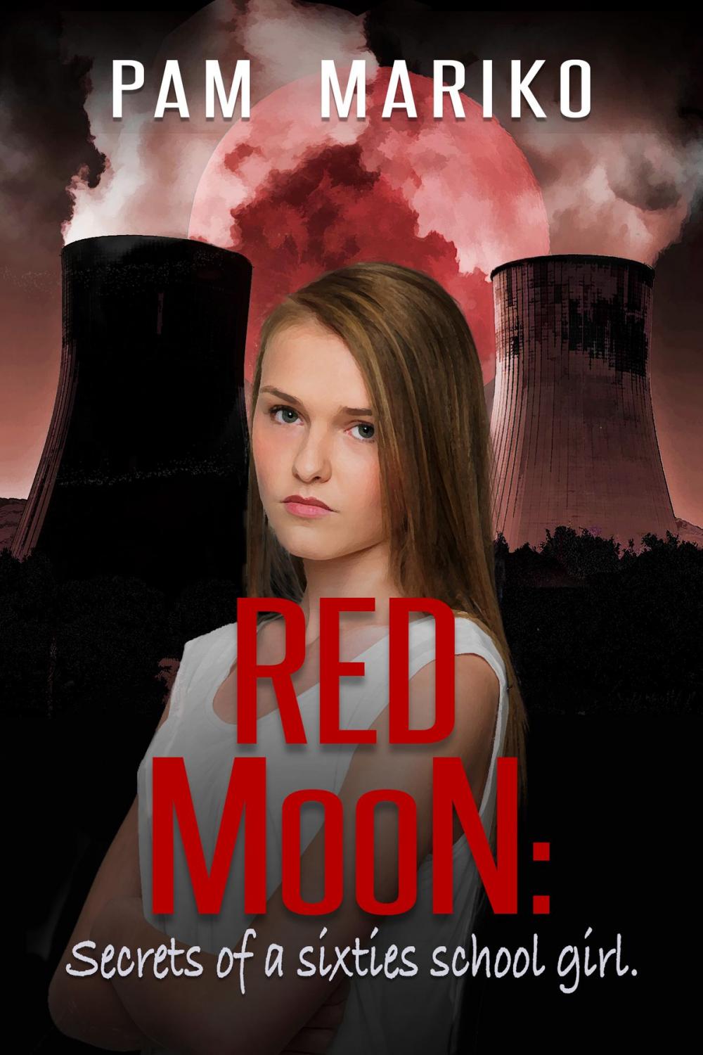 Big bigCover of Red Moon: Secrets of a Sixties School Girl