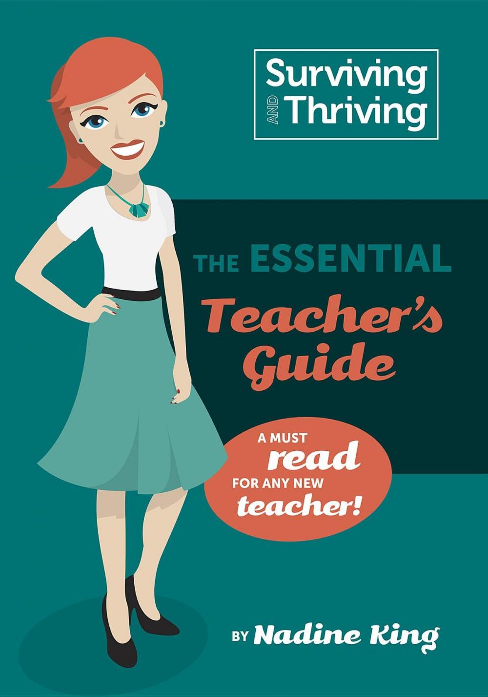 Big bigCover of Surviving & Thriving: The Essential Teacher's Guide