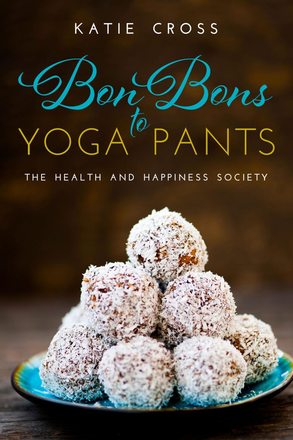 Big bigCover of Bon Bons to Yoga Pants