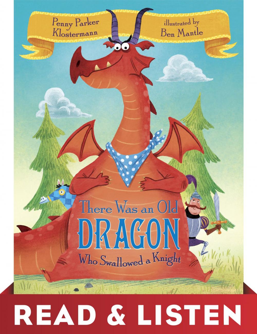 Big bigCover of There Was an Old Dragon Who Swallowed a Knight: Read & Listen Edition