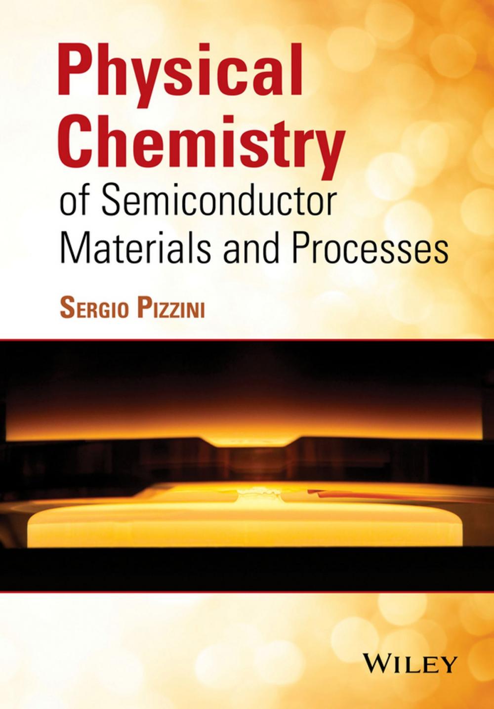 Big bigCover of Physical Chemistry of Semiconductor Materials and Processes