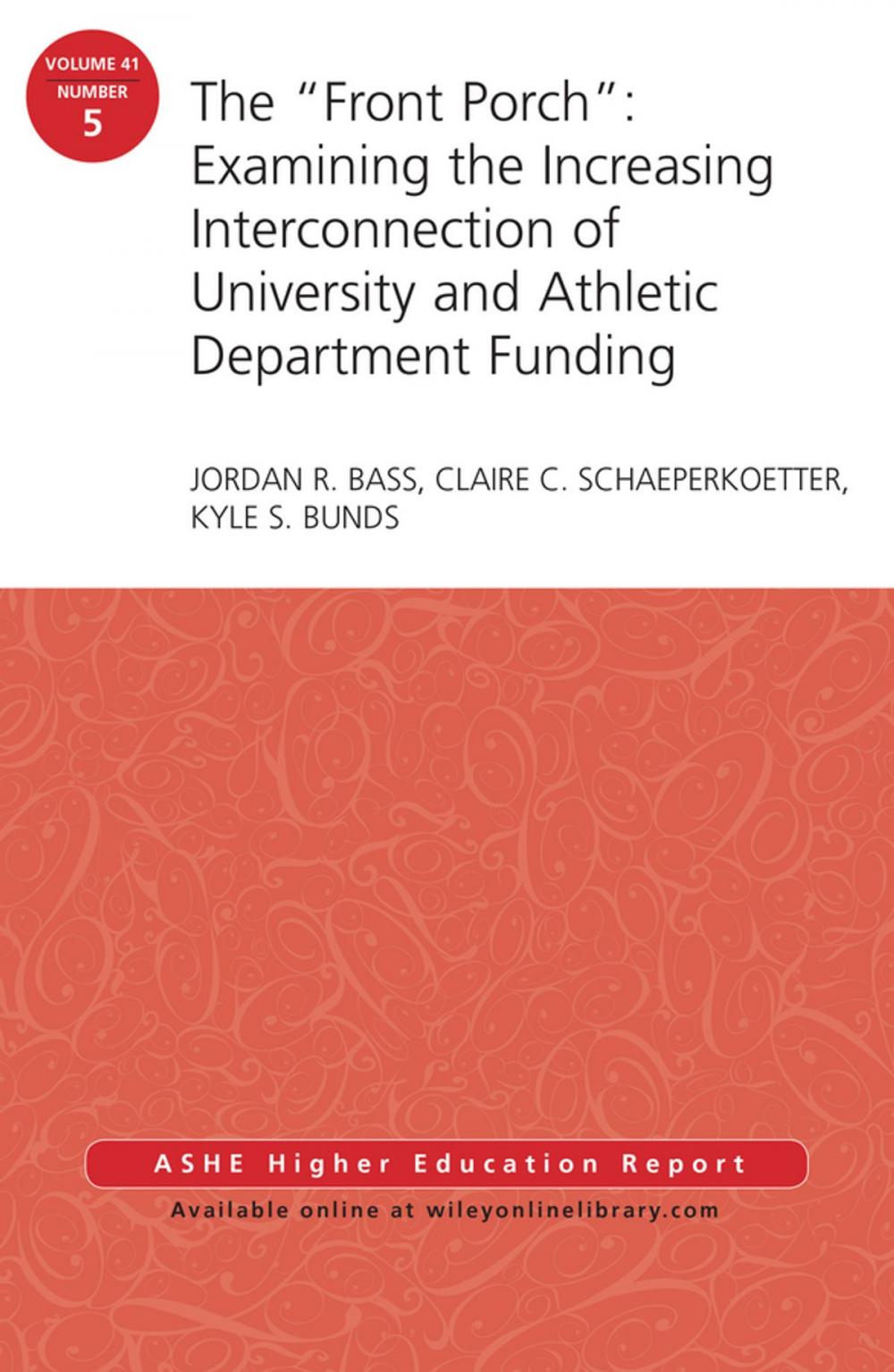 Big bigCover of The "Front Porch": Examining the Increasing Interconnection of University and Athletic Department Funding