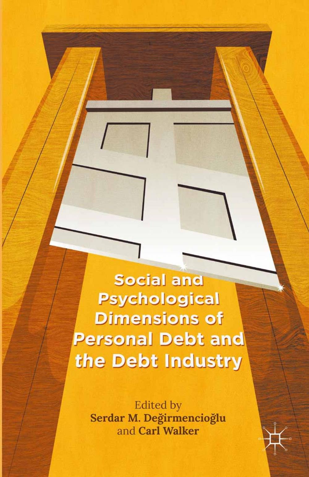 Big bigCover of Social and Psychological Dimensions of Personal Debt and the Debt Industry