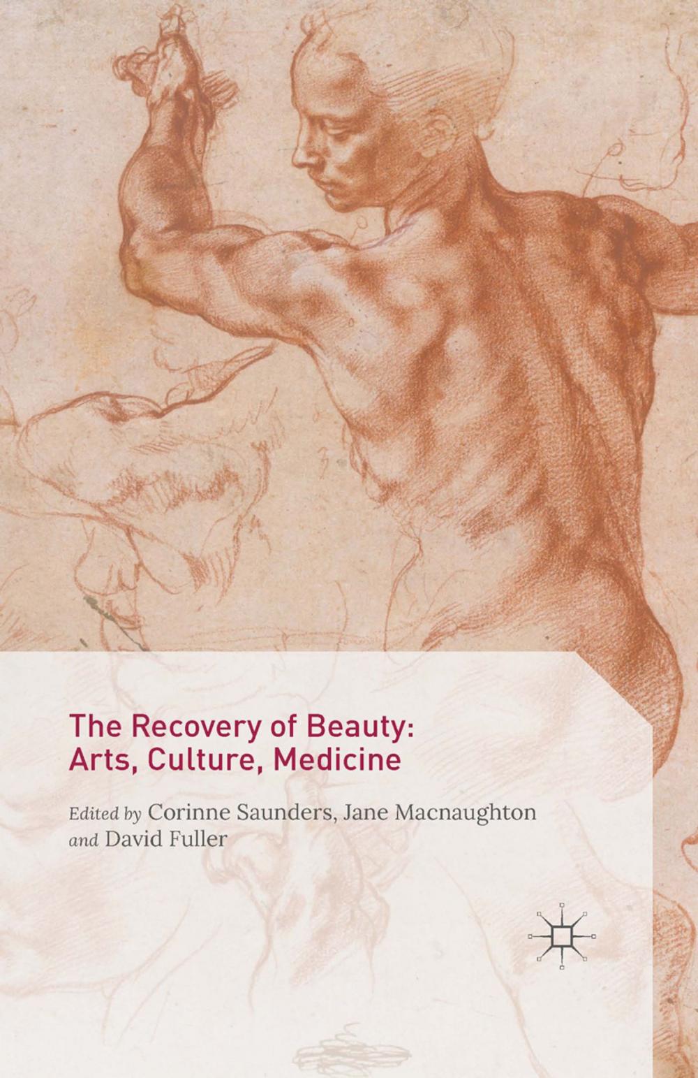 Big bigCover of The Recovery of Beauty: Arts, Culture, Medicine