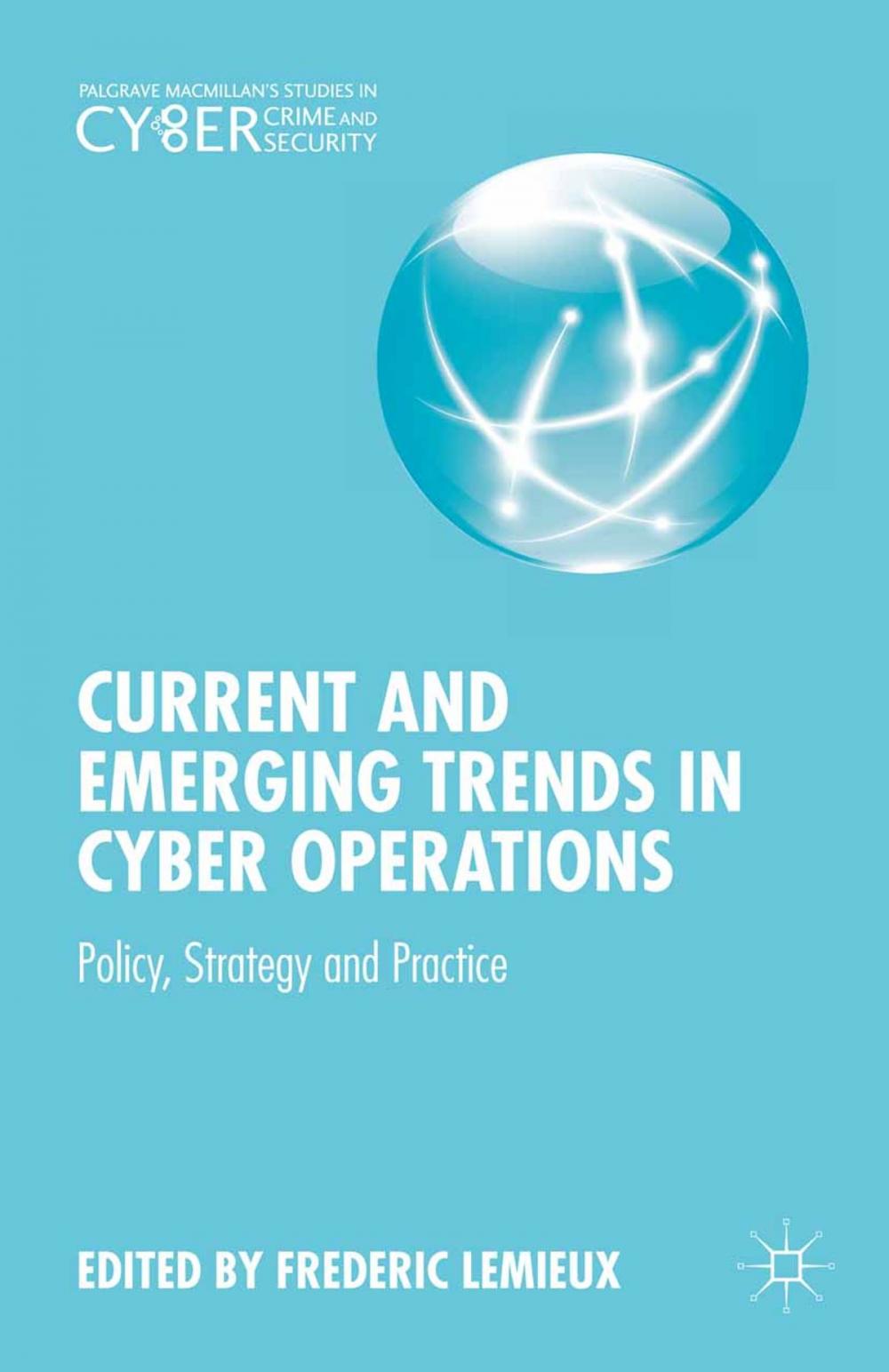 Big bigCover of Current and Emerging Trends in Cyber Operations