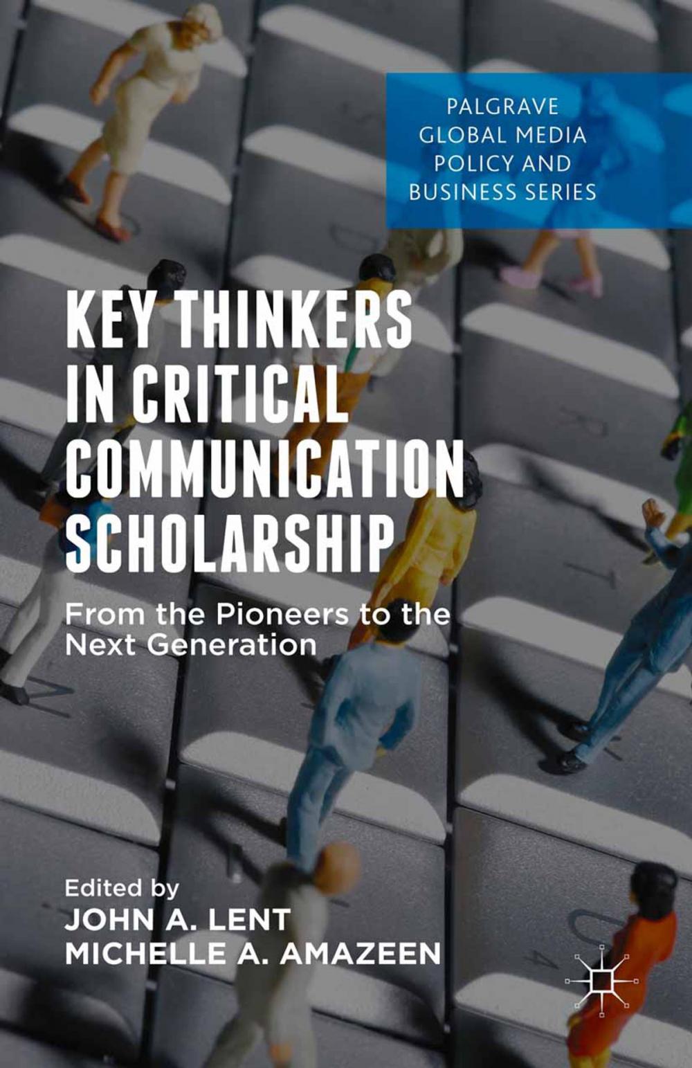 Big bigCover of Key Thinkers in Critical Communication Scholarship