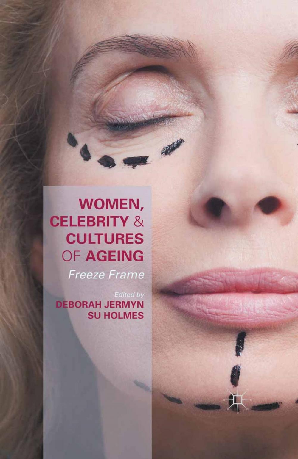 Big bigCover of Women, Celebrity and Cultures of Ageing