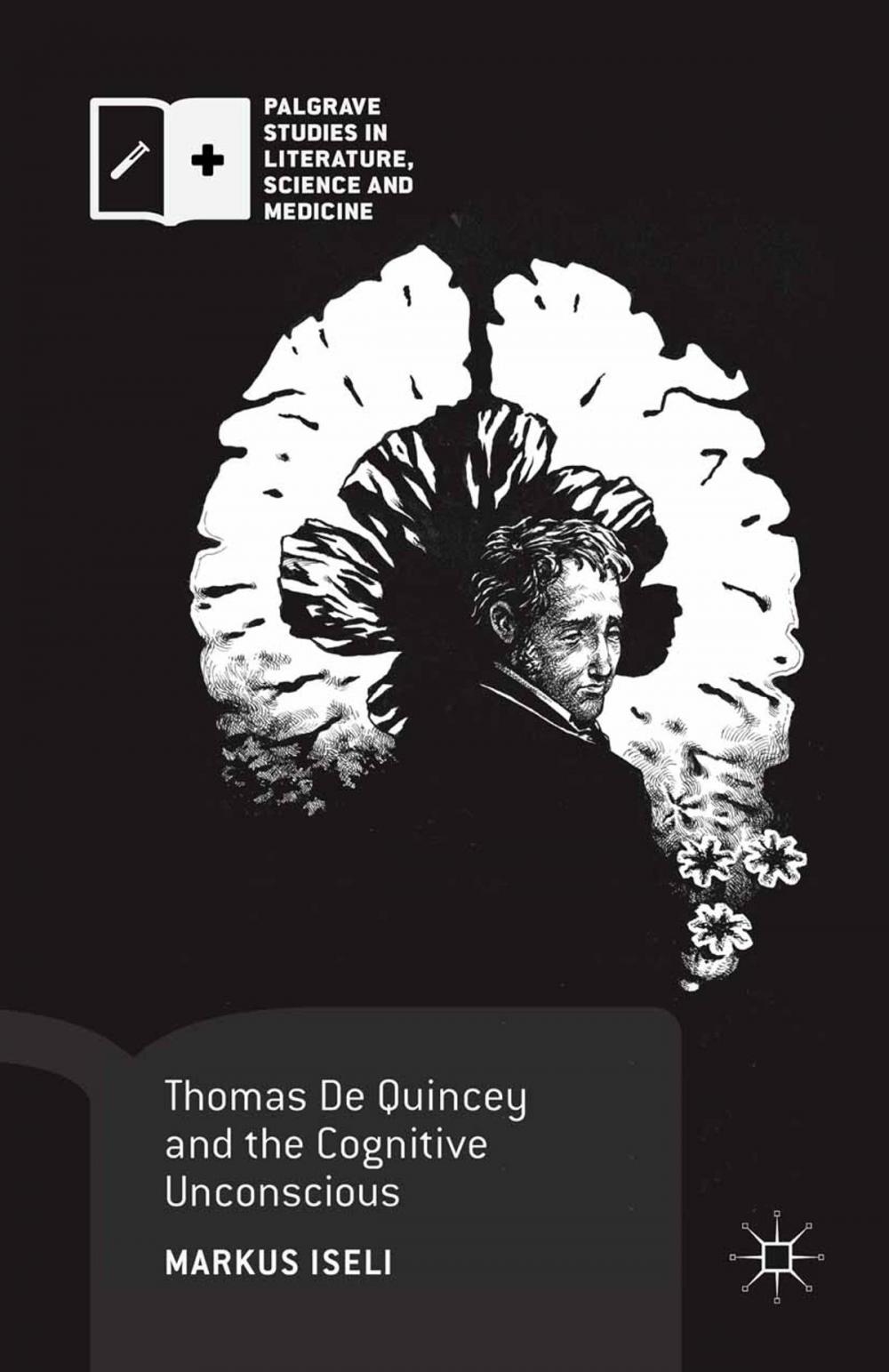 Big bigCover of Thomas De Quincey and the Cognitive Unconscious