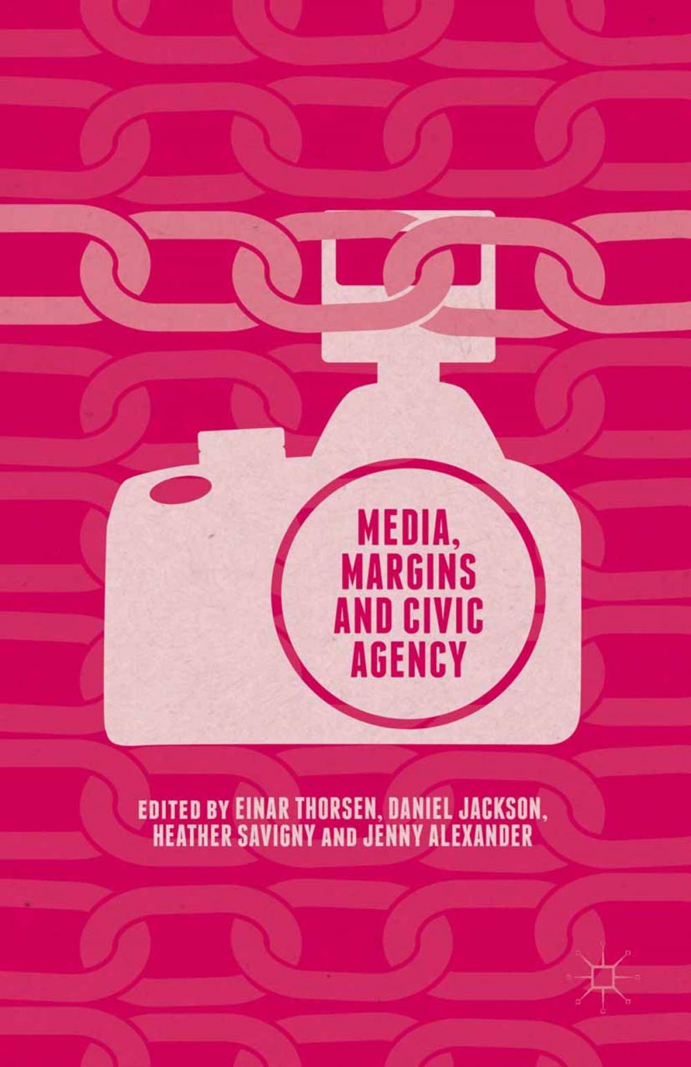 Big bigCover of Media, Margins and Civic Agency