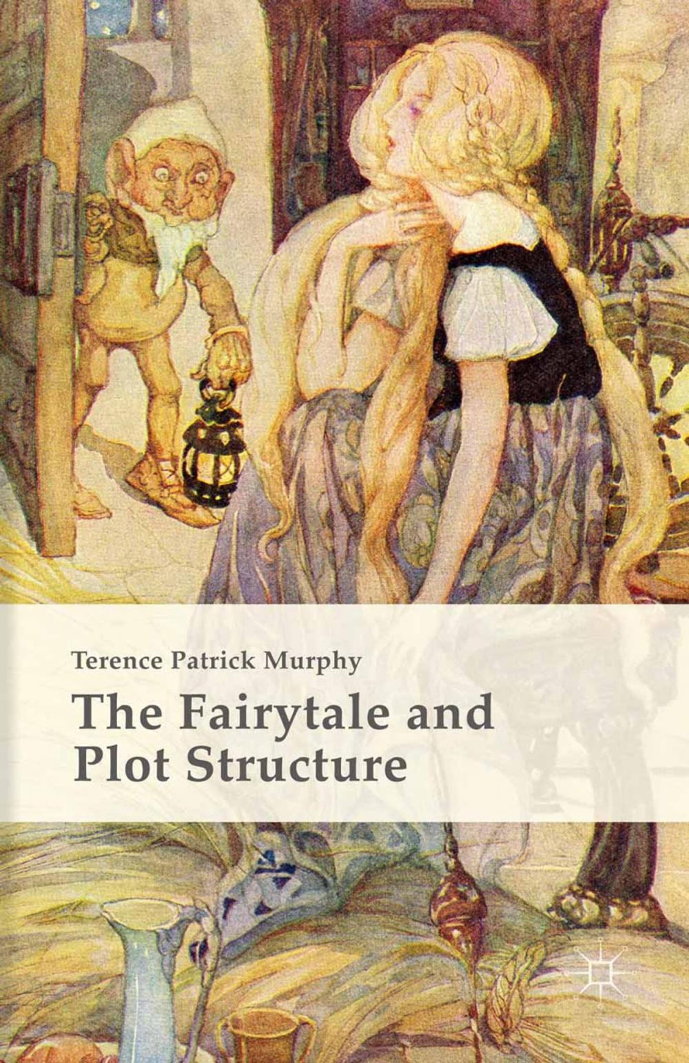 Big bigCover of The Fairytale and Plot Structure