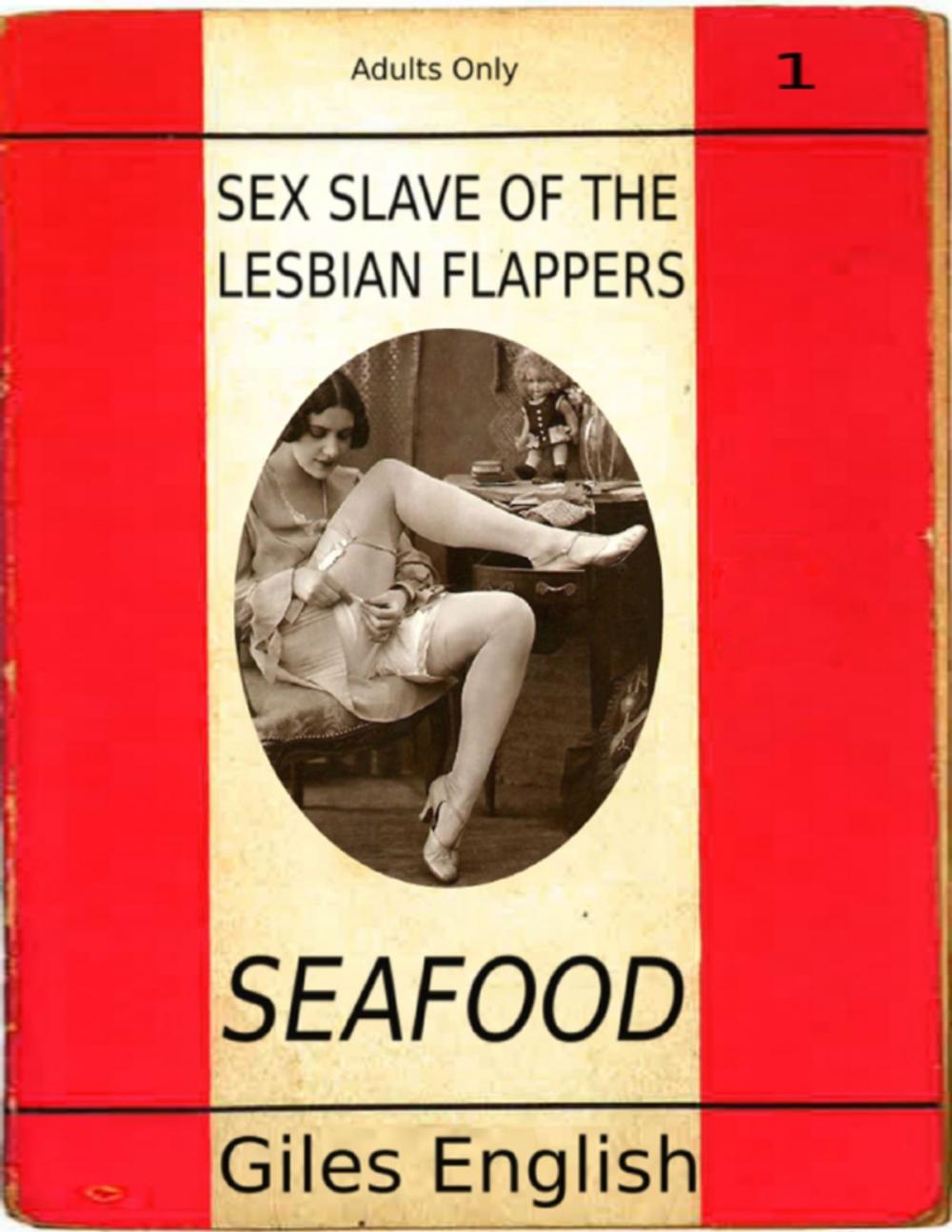 Big bigCover of Sex Slave of the Lesbian Flappers: Seafood