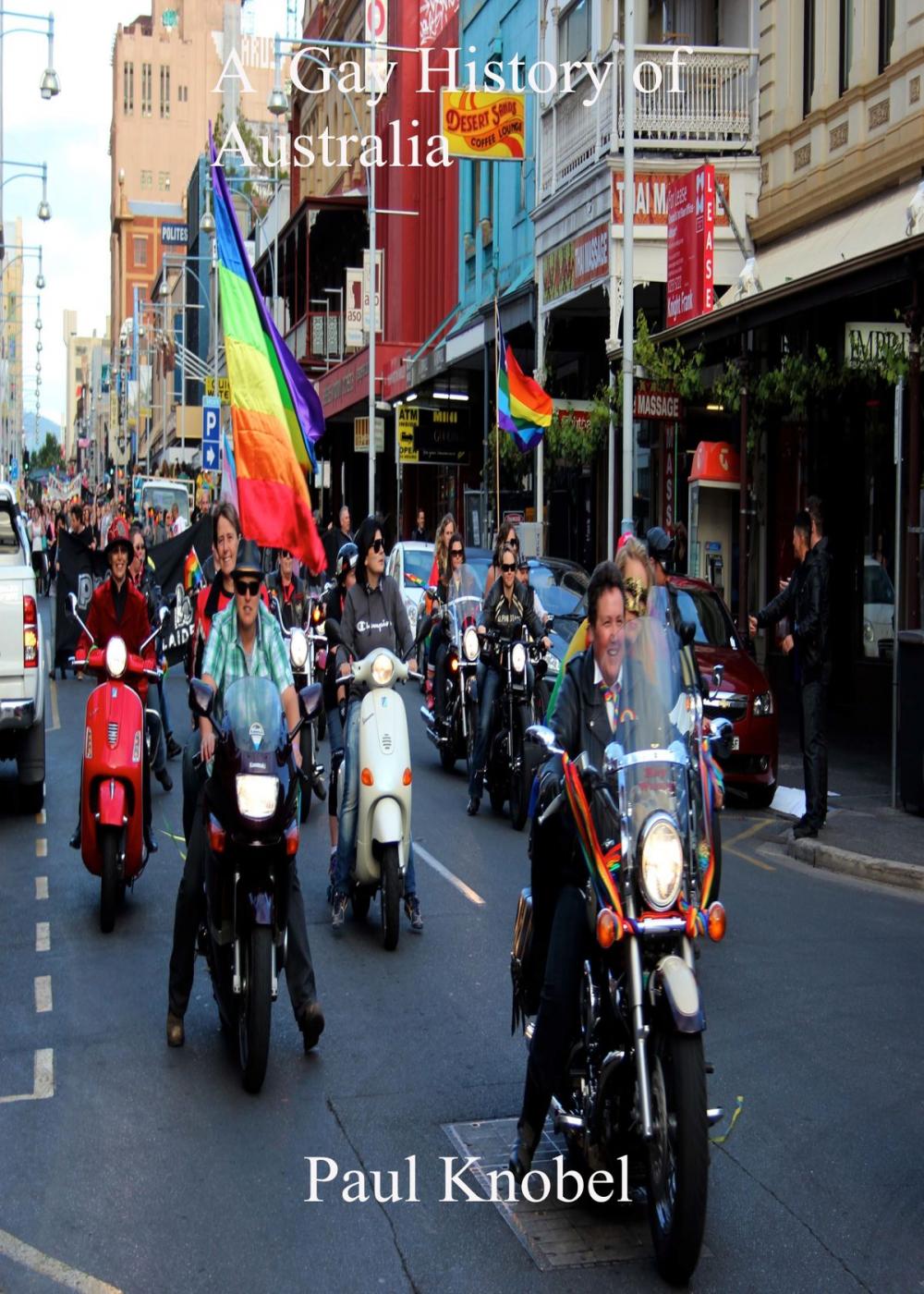 Big bigCover of A Gay History of Australia