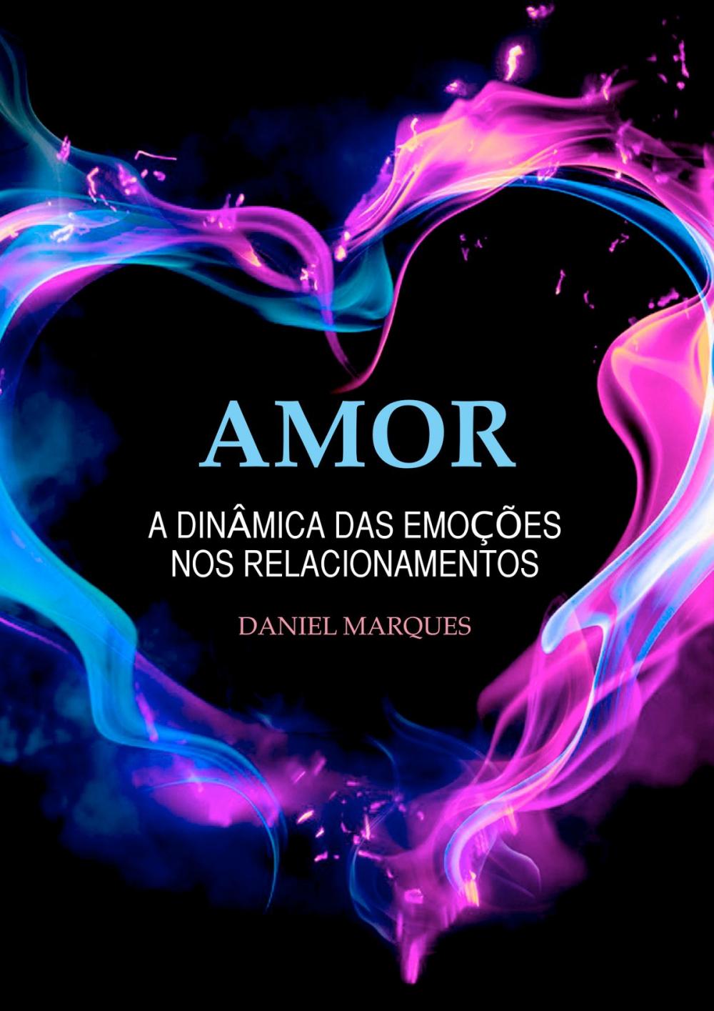 Big bigCover of Amor: A dinâmica das emoções nos relacionamentos