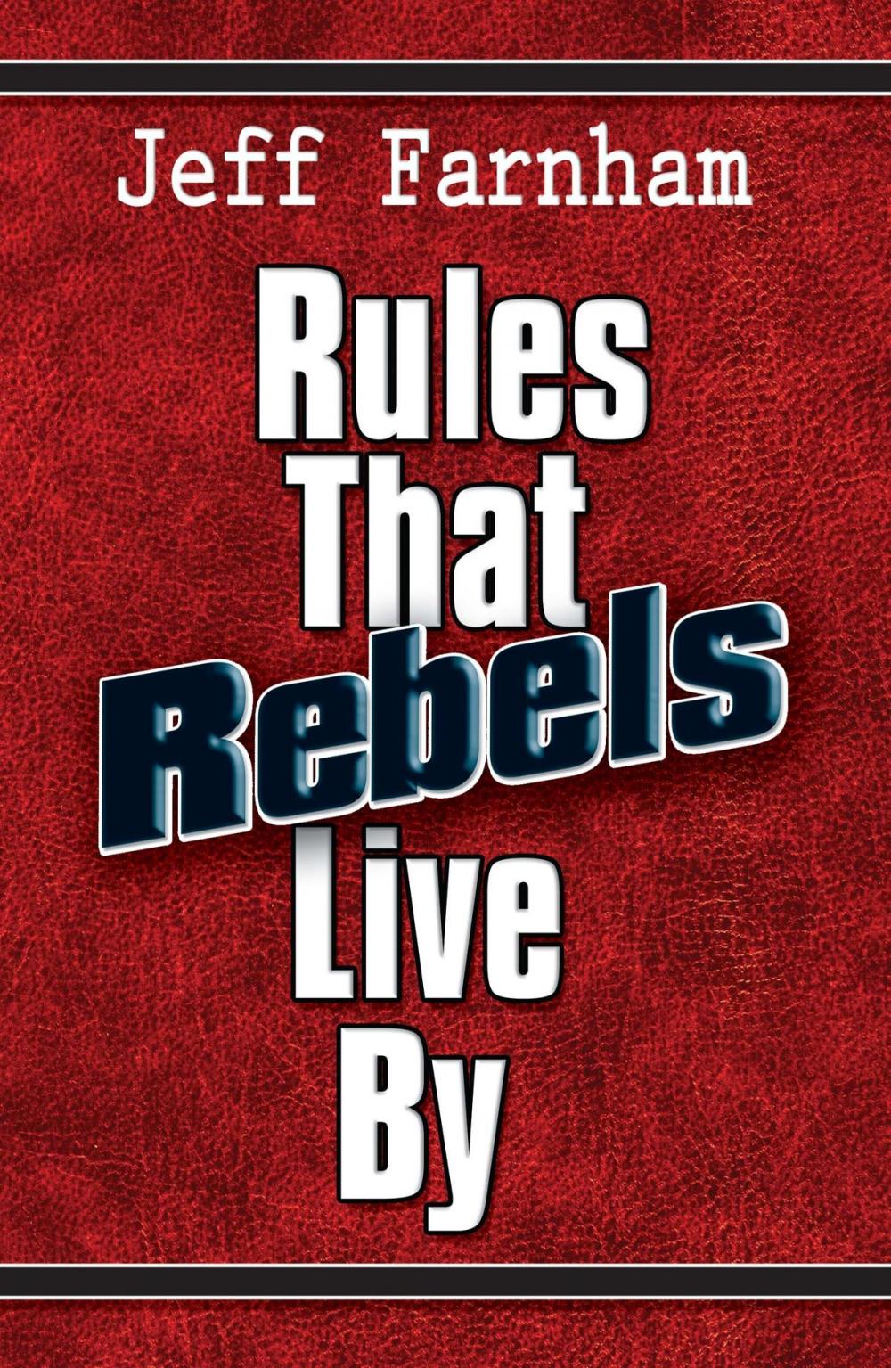 Big bigCover of Rules That Rebels Live By