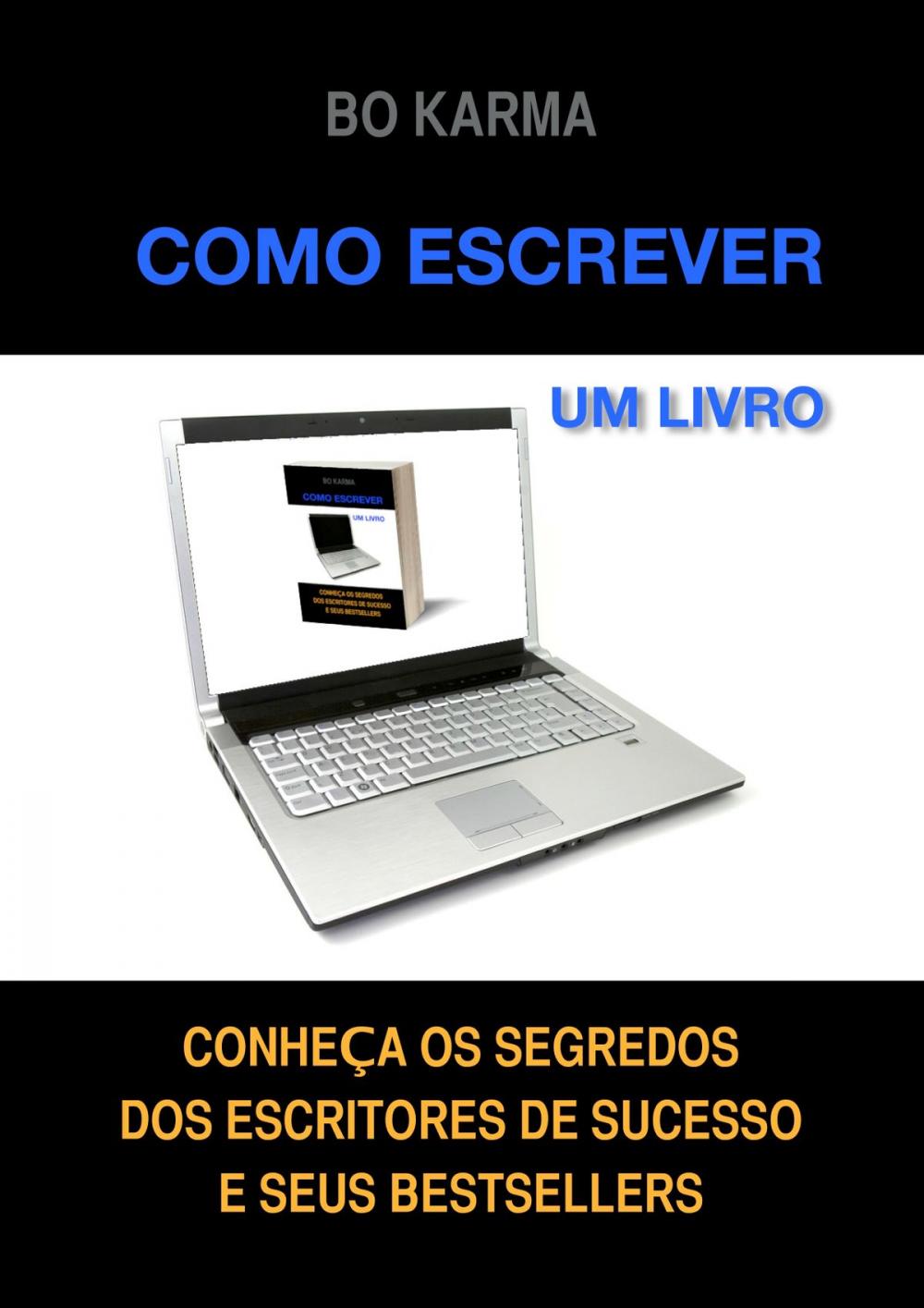 Big bigCover of Como escrever um livro: Conheça os Segredos dos Escritores de Sucesso e seus Bestsellers