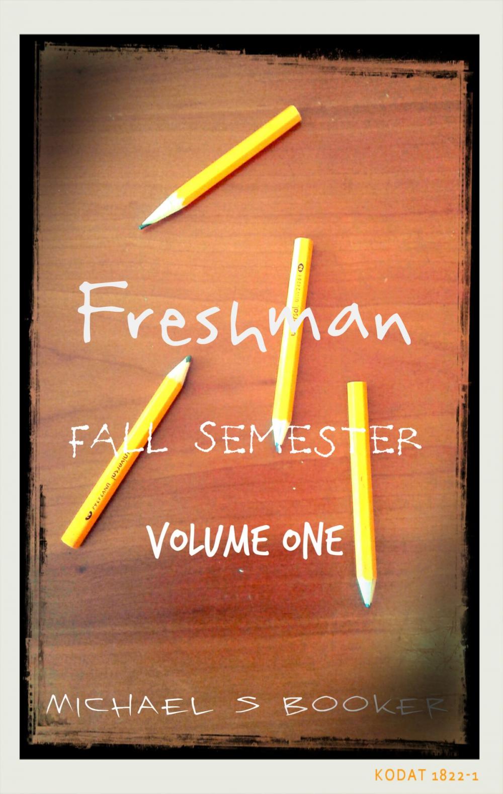 Big bigCover of Freshman: Fall Semester - Volume One