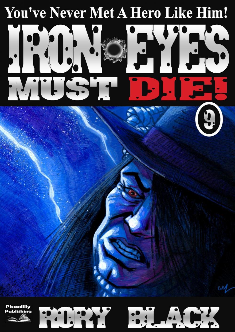 Big bigCover of Iron Eyes 9: Iron Eyes Must Die