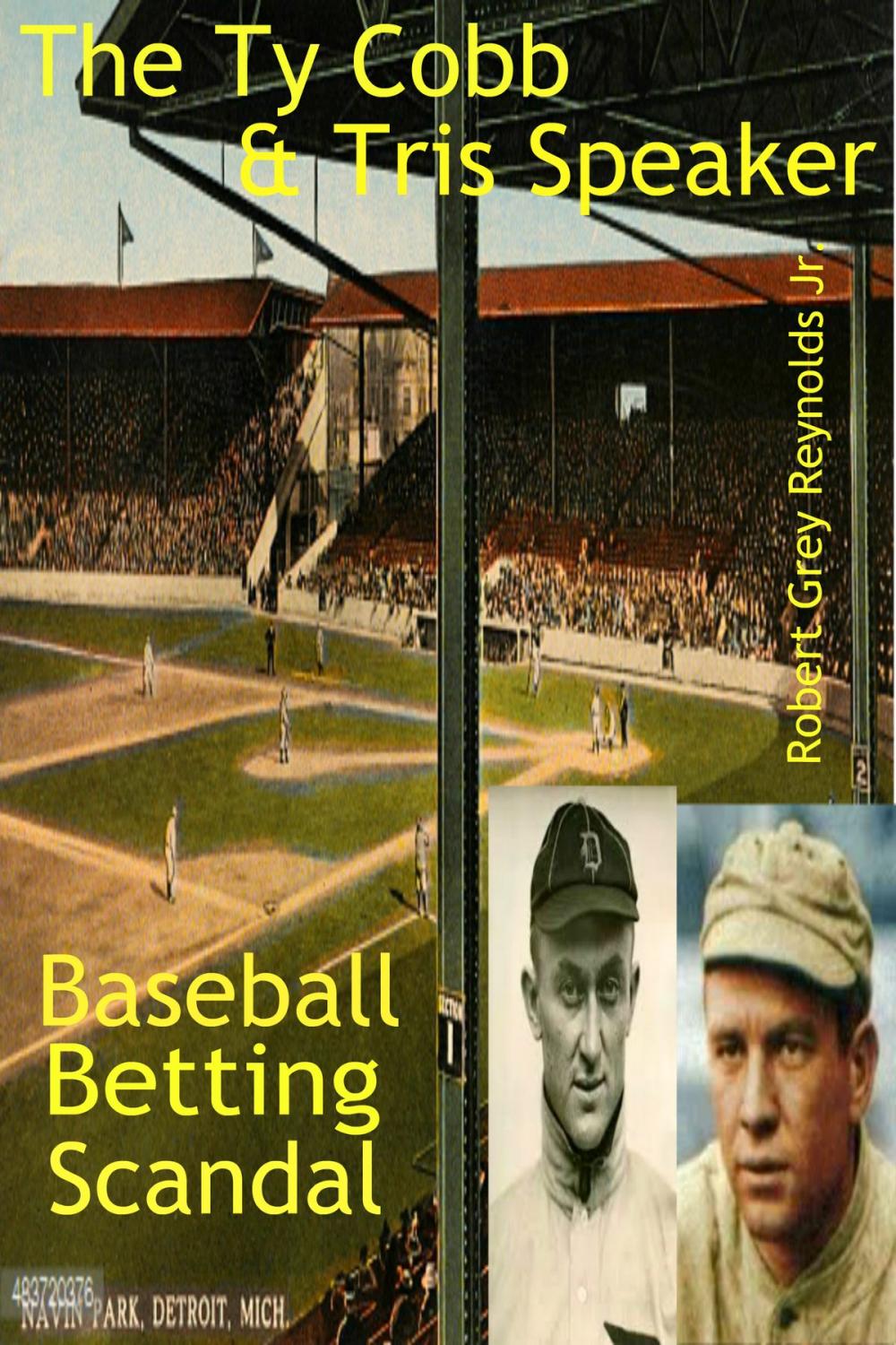 Big bigCover of The Ty Cobb & Tris Speaker Game Fixing Scandal